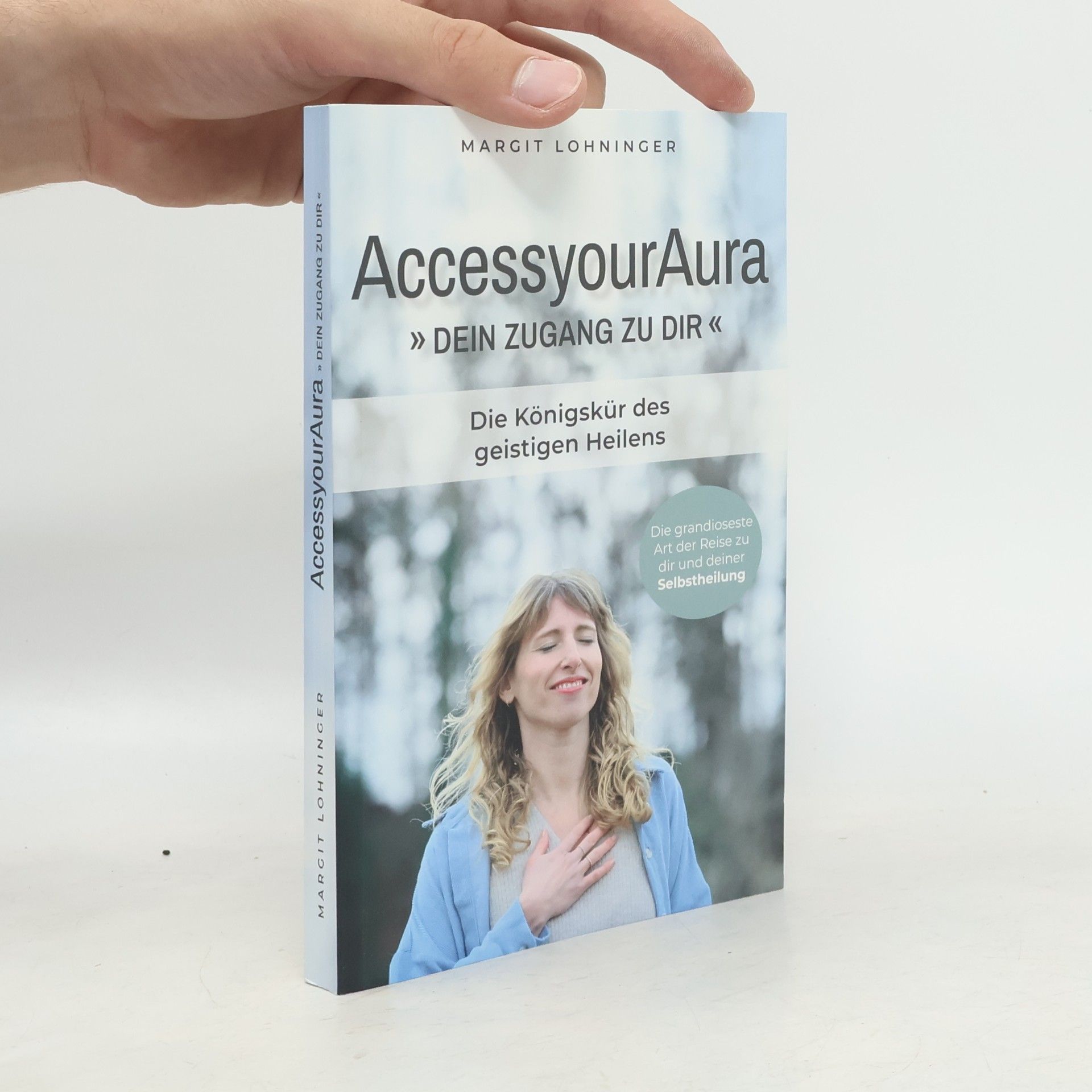 Margit Lohninger AccessyourAura - Dein Zugang zu dir