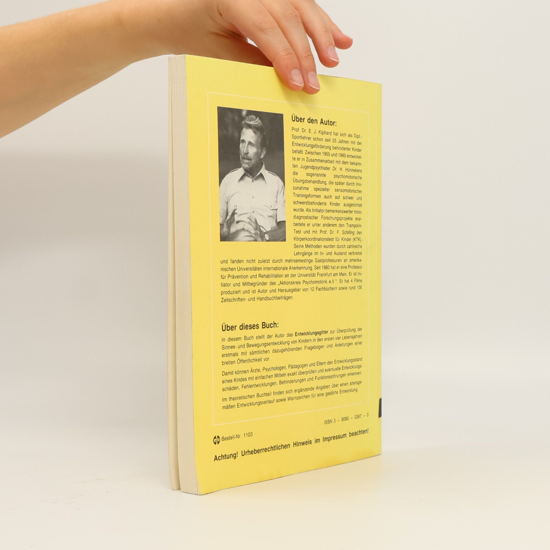 Ernst J. Kiphard Wie weit ist ein Kind entwickelt?