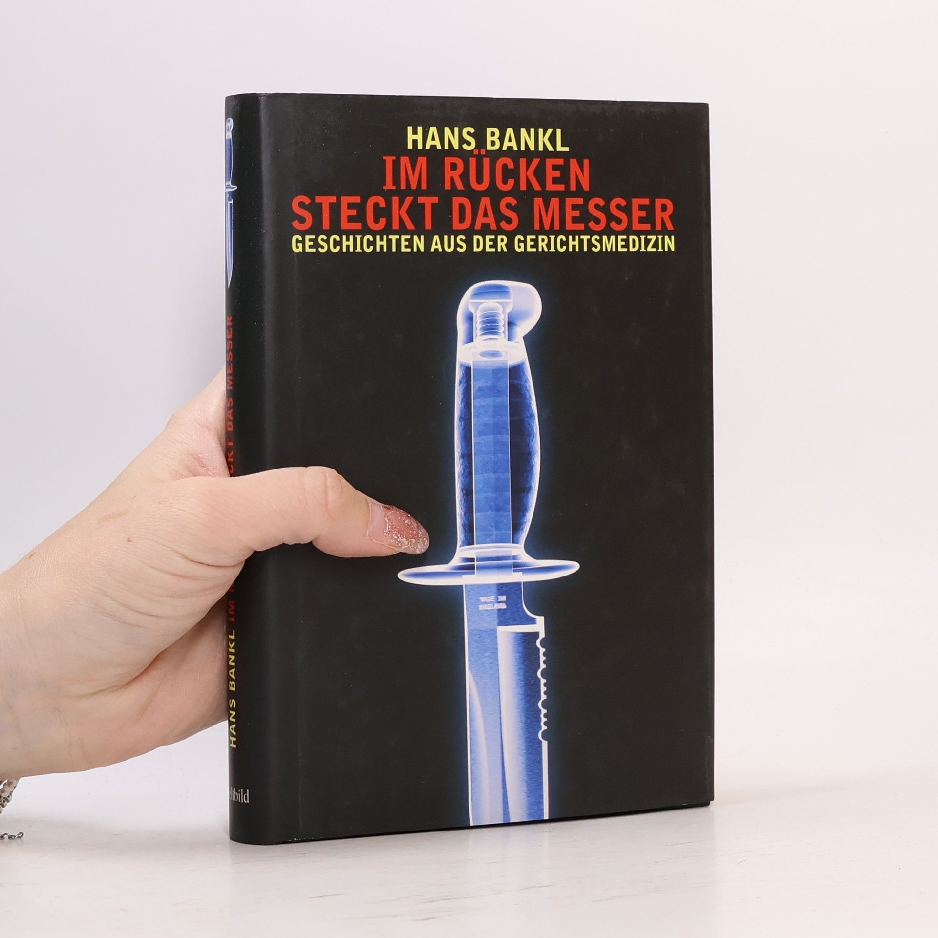 Hans Bankl Im Rücken steckt das Messer