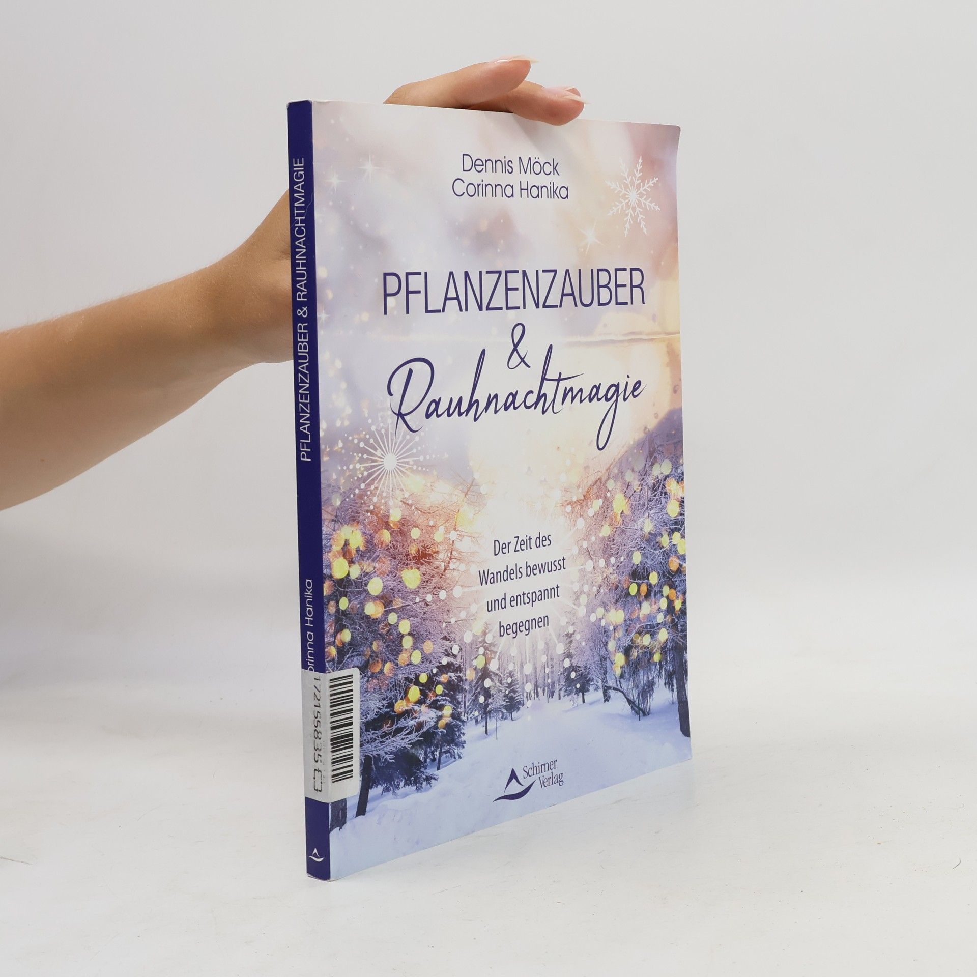 Corinna Hanika Pflanzenzauber & Rauhnachtmagie. Der Zeit des Wandels bewusst und entspannt begegnen