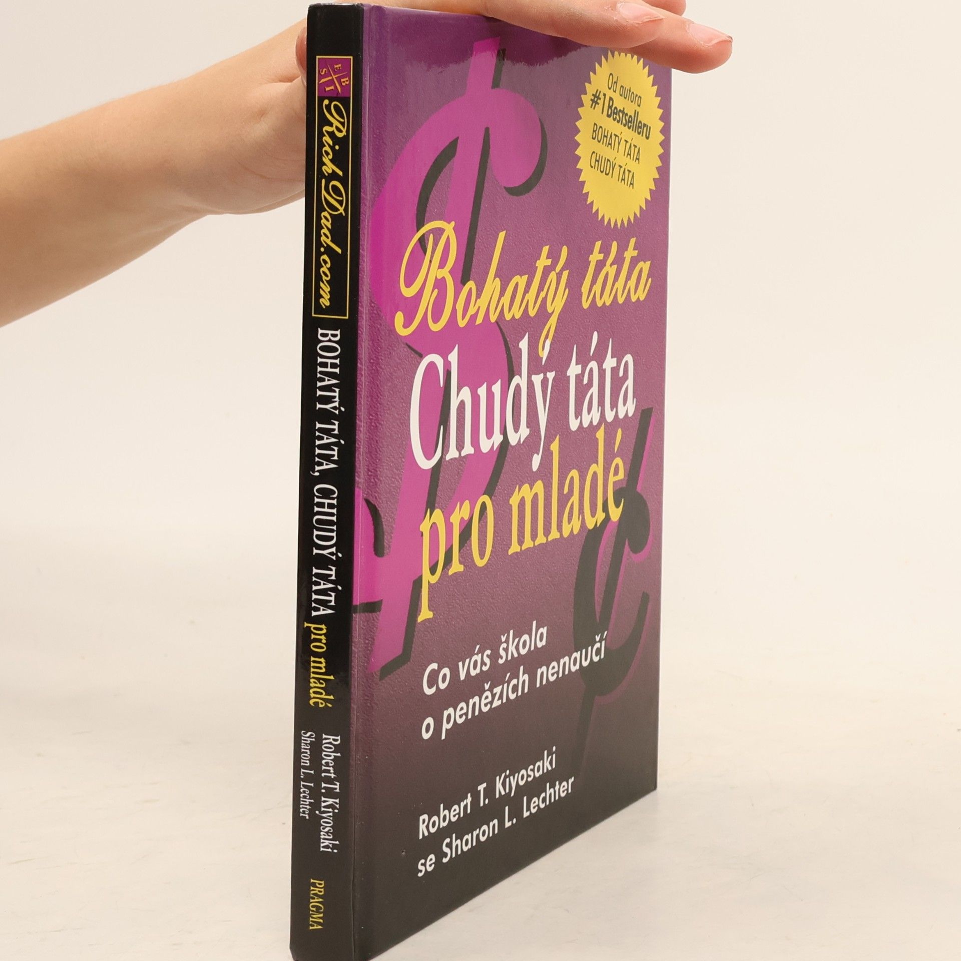Robert T. Kiyosaki Bohatý táta, chudý táta pro mladé