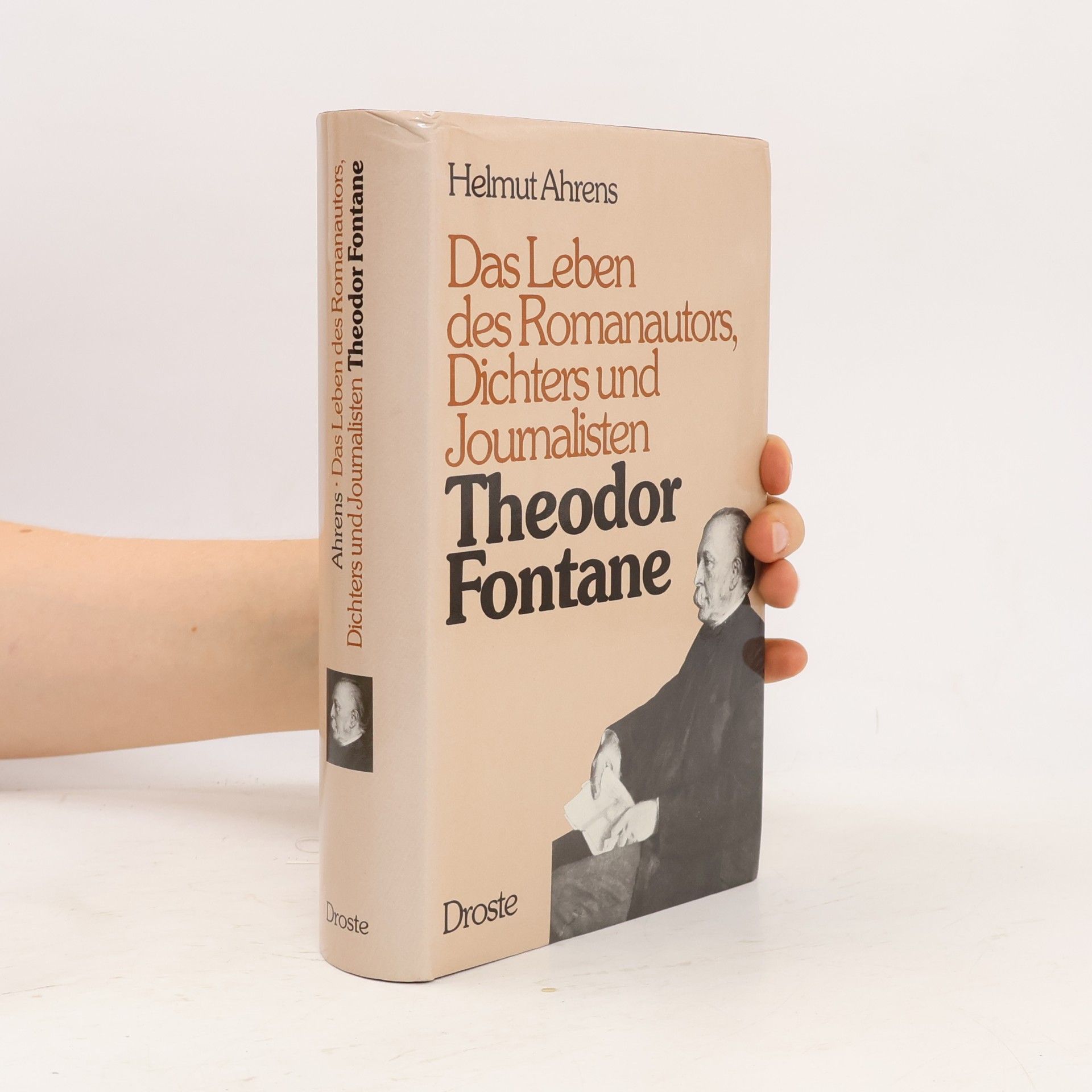 Helmut Ahrens Das Leben des Romanautors, Dichters und Journalisten Theodor Fontane