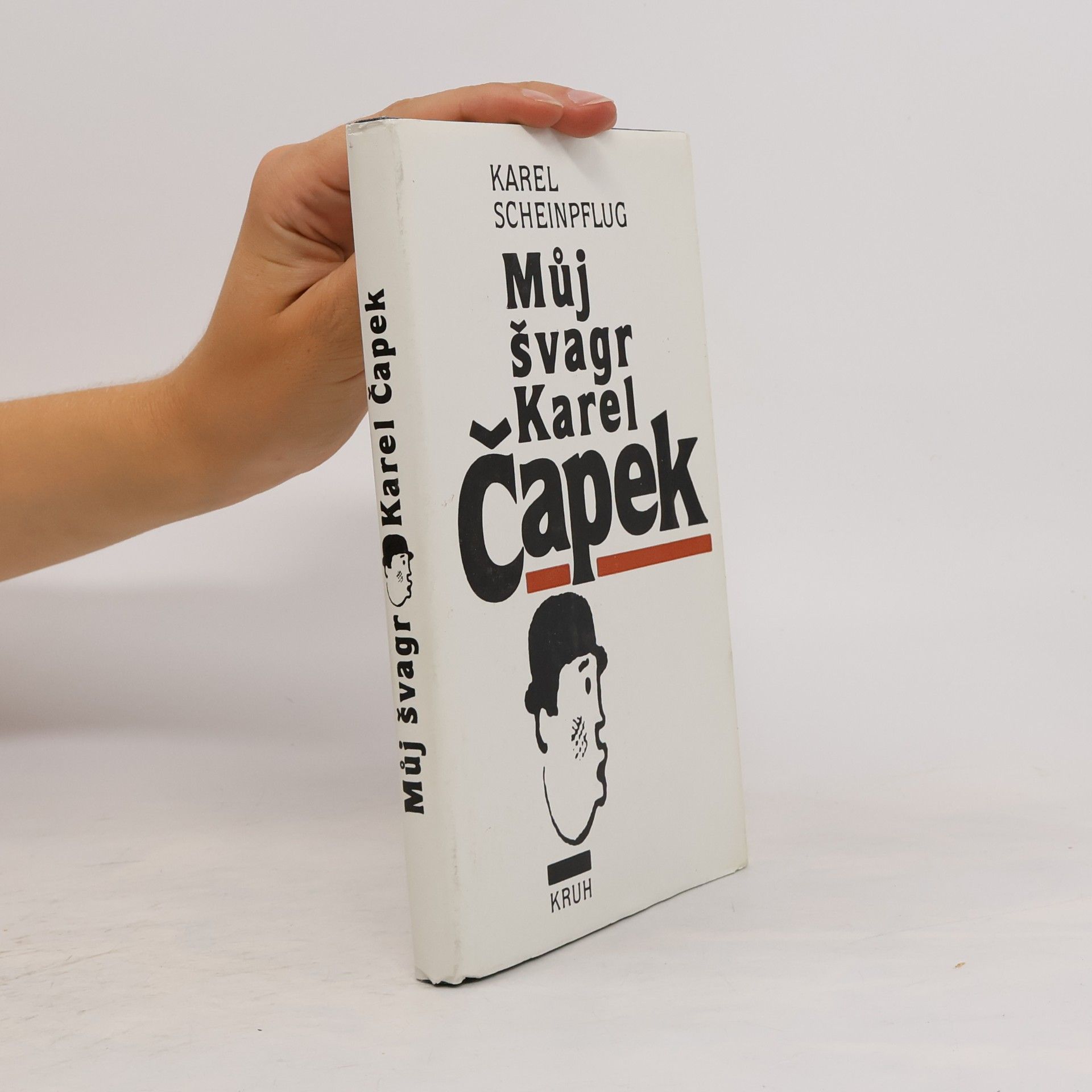 Karel Scheinpflug Můj švagr Karel Čapek
