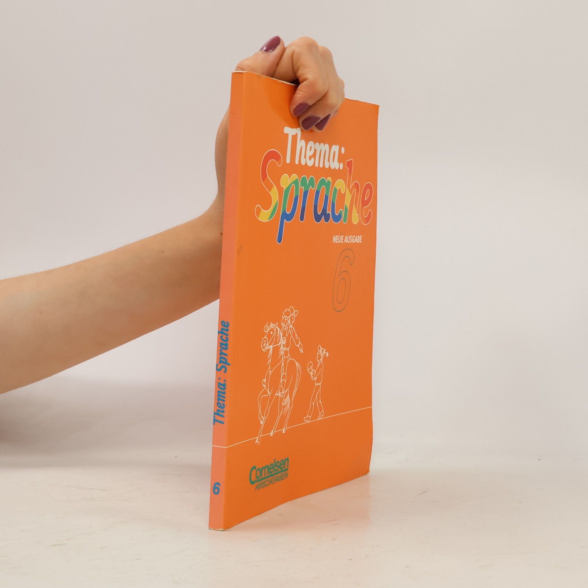 Thema: Sprache. 6. Schuljahr. Neue Ausgabe. Sprach- und Arbeitsbuch für den Deutschunterricht