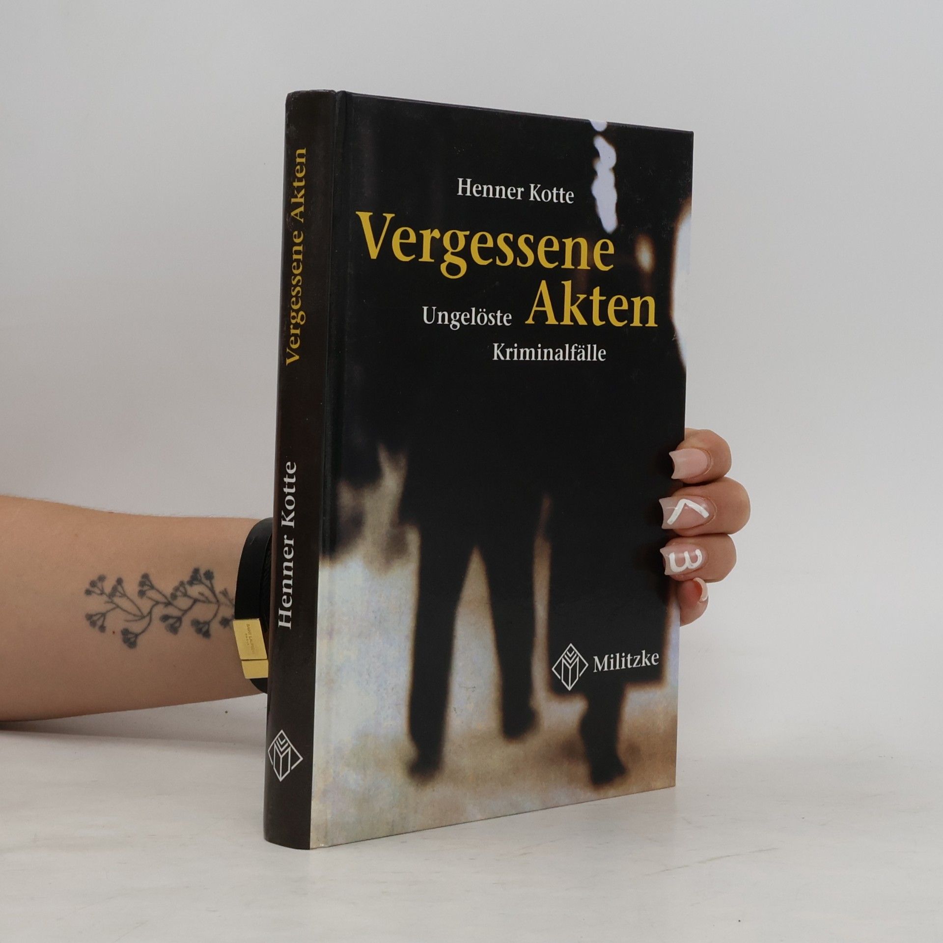 Henner Kotte Vergessene Akten