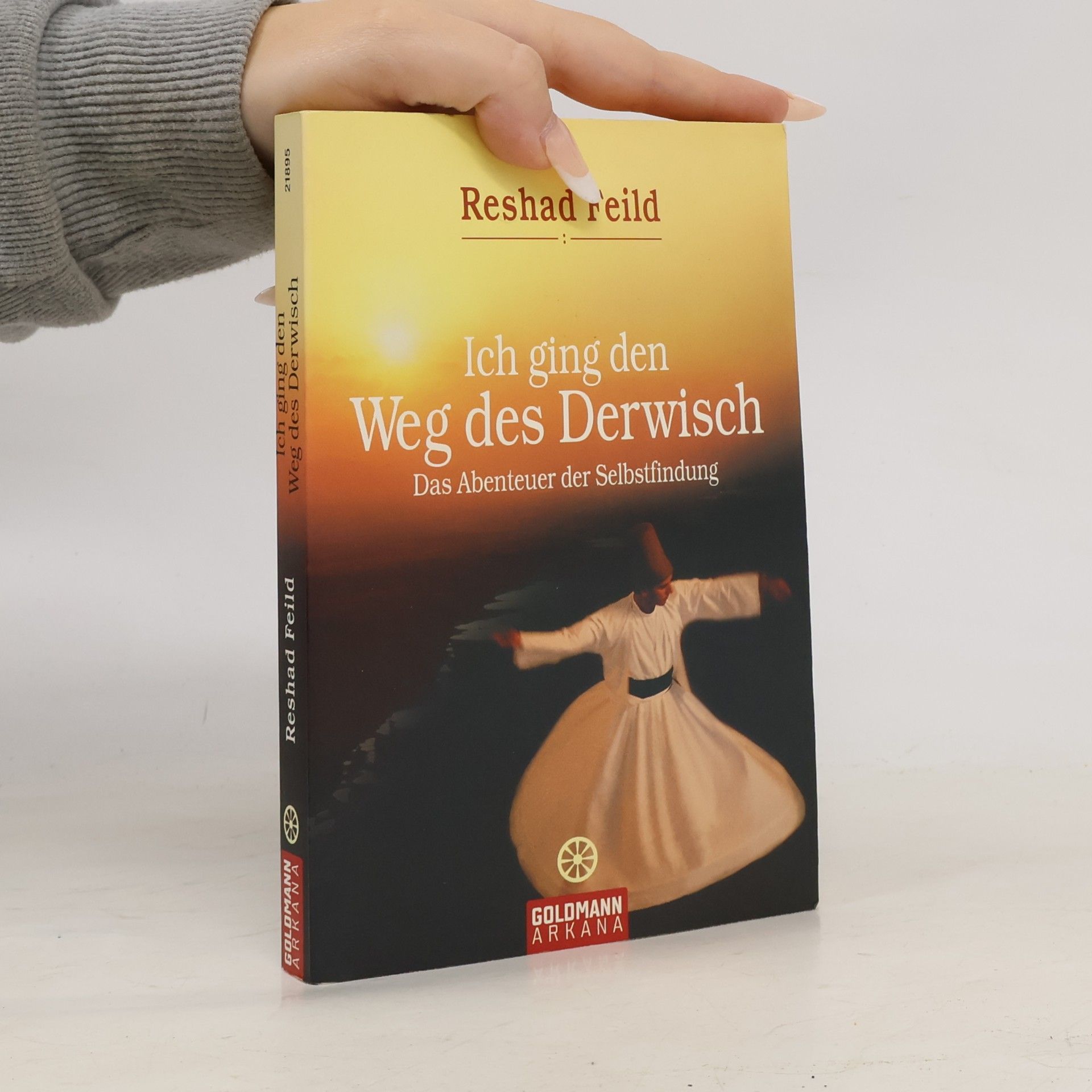 Reshad Feild Ich ging den Weg des Derwisch