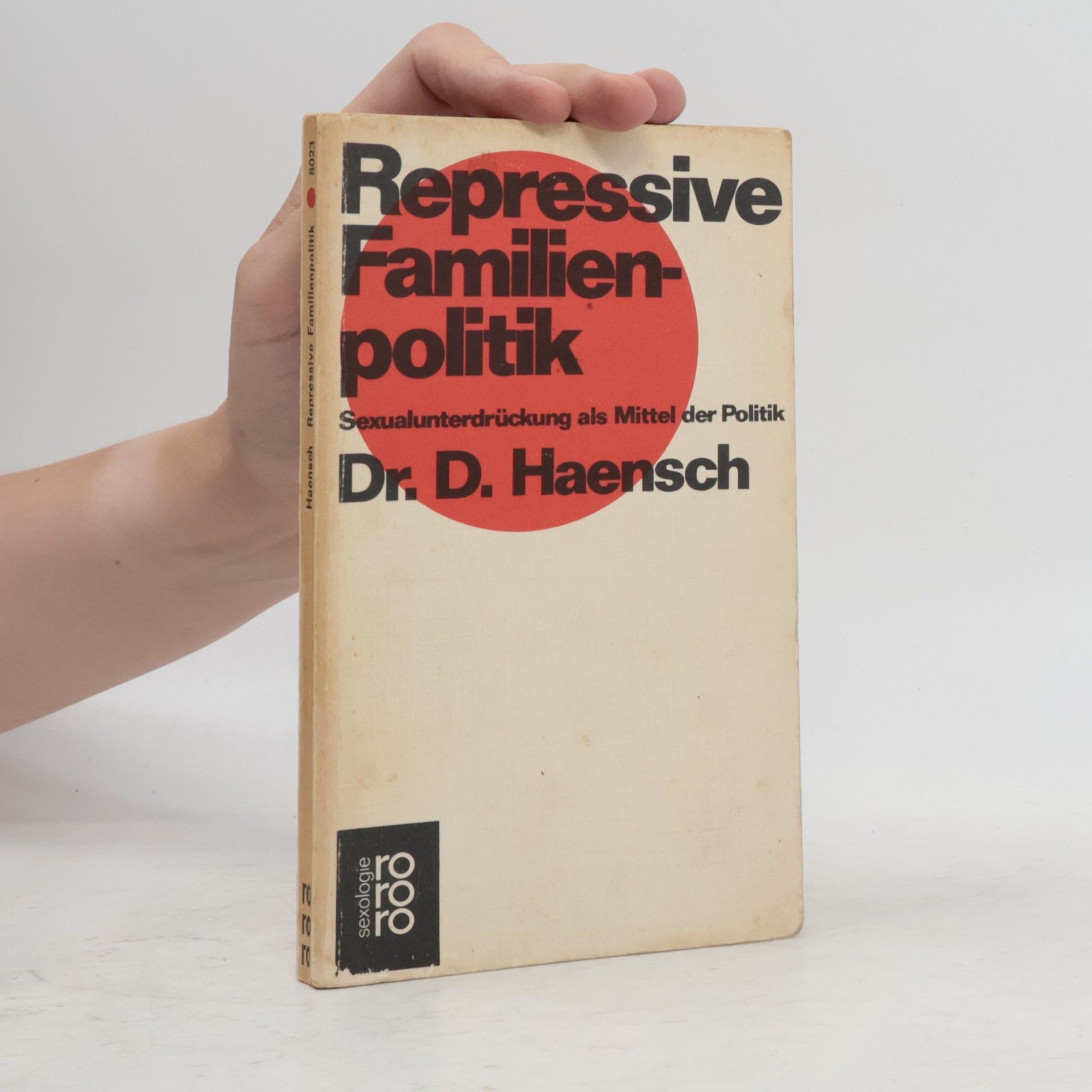Dietrich Haensch Repressive Familienpolitik