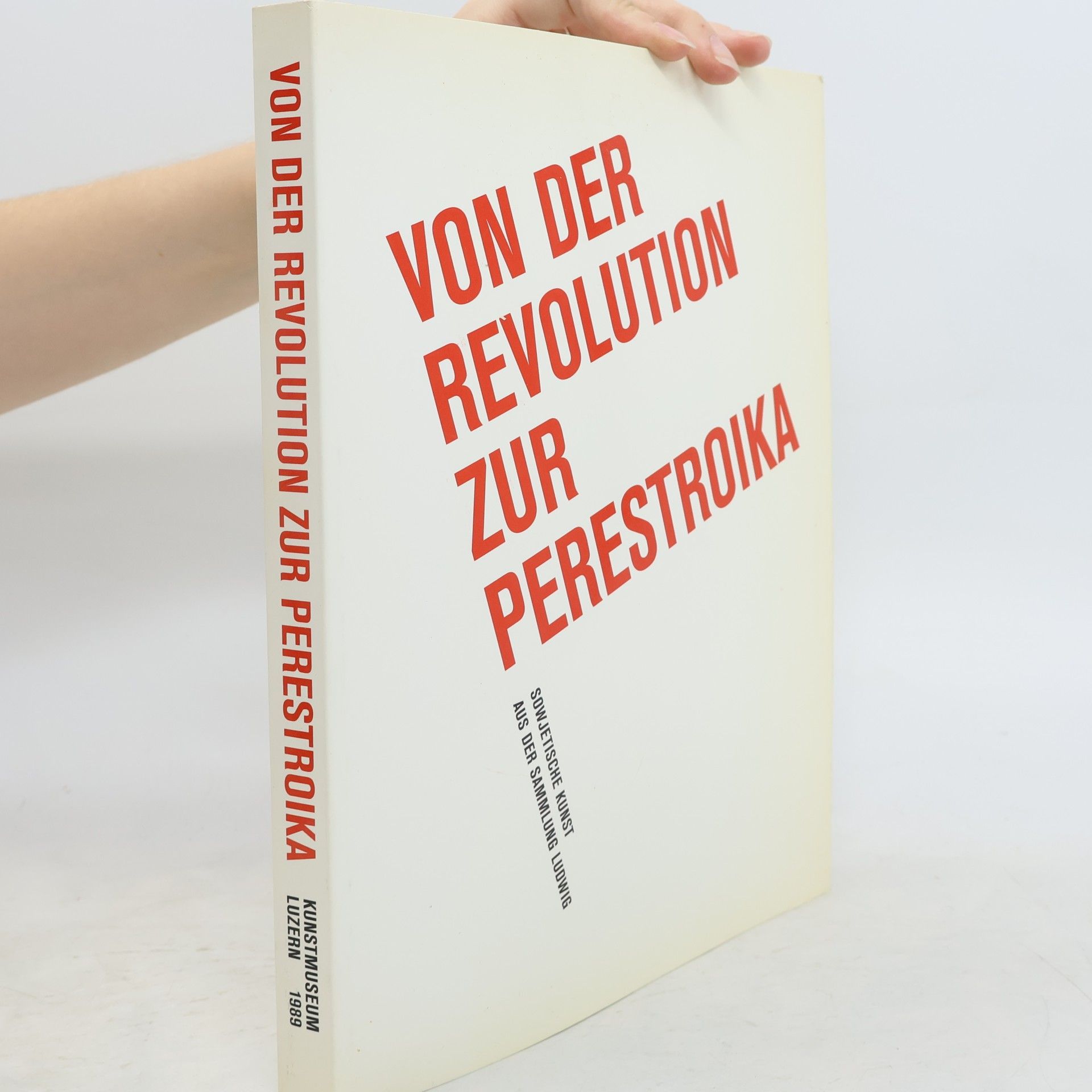 Von der Revolution zur Perestroika