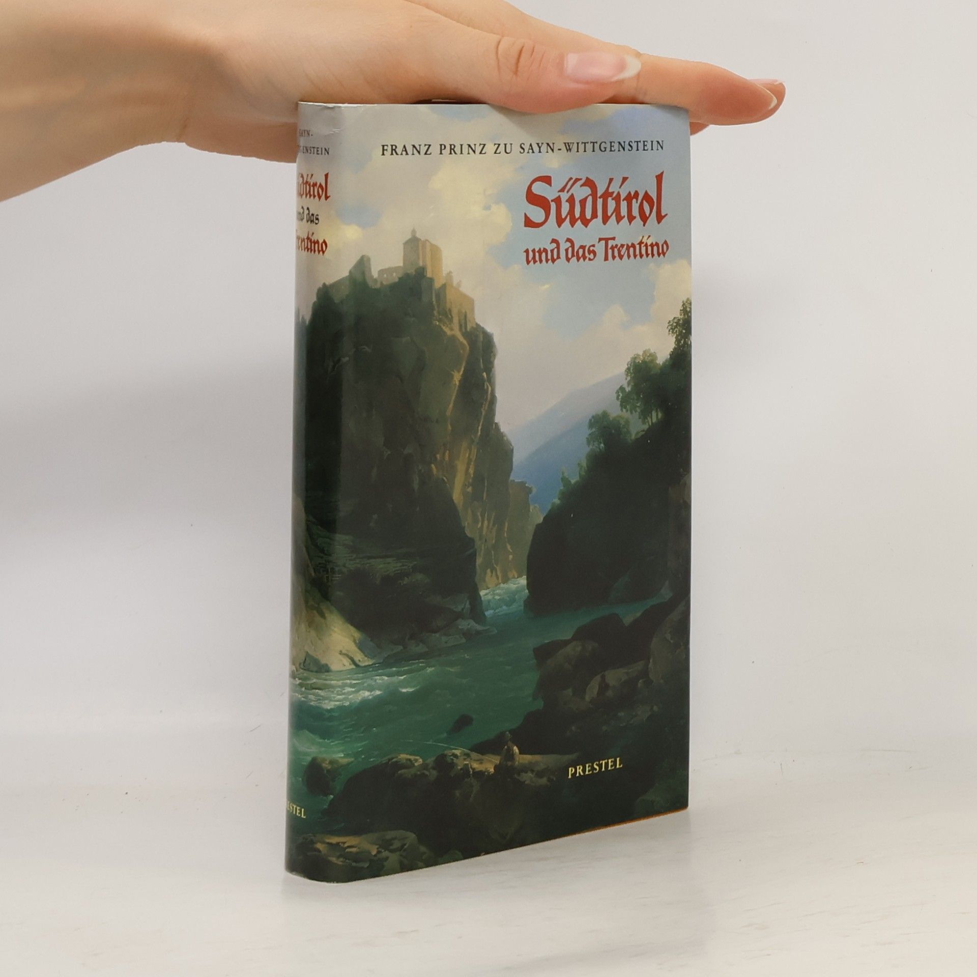 Franz zu Sayn Wittgenstein Südtirol und das Trentino