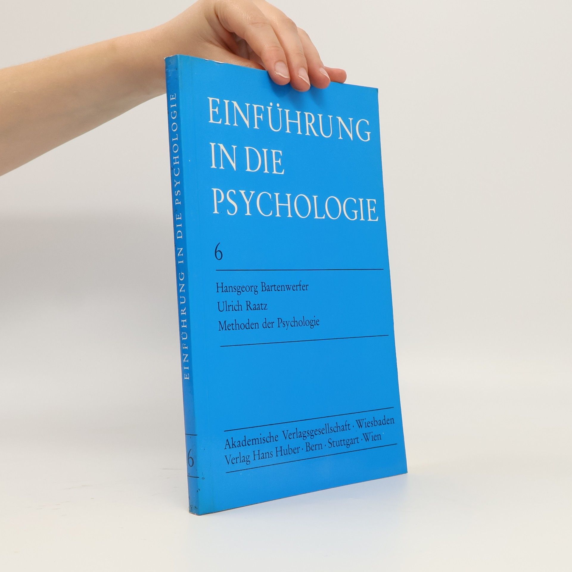 Hansgeorg Bartenwerfer Einführung in die Psychologie. Band 6
