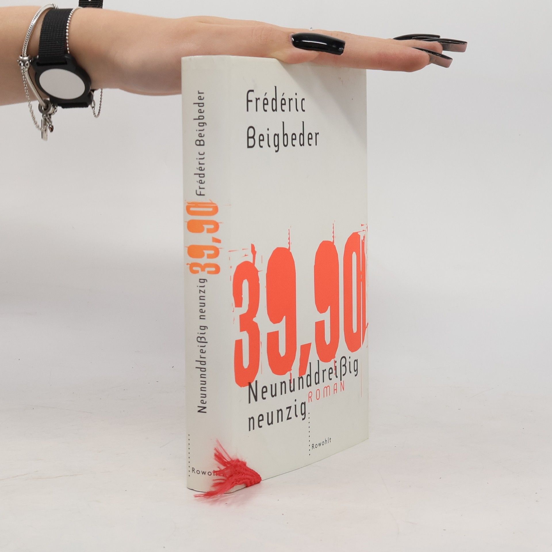 Frédéric Beigbeder Neununddreißig neunzig