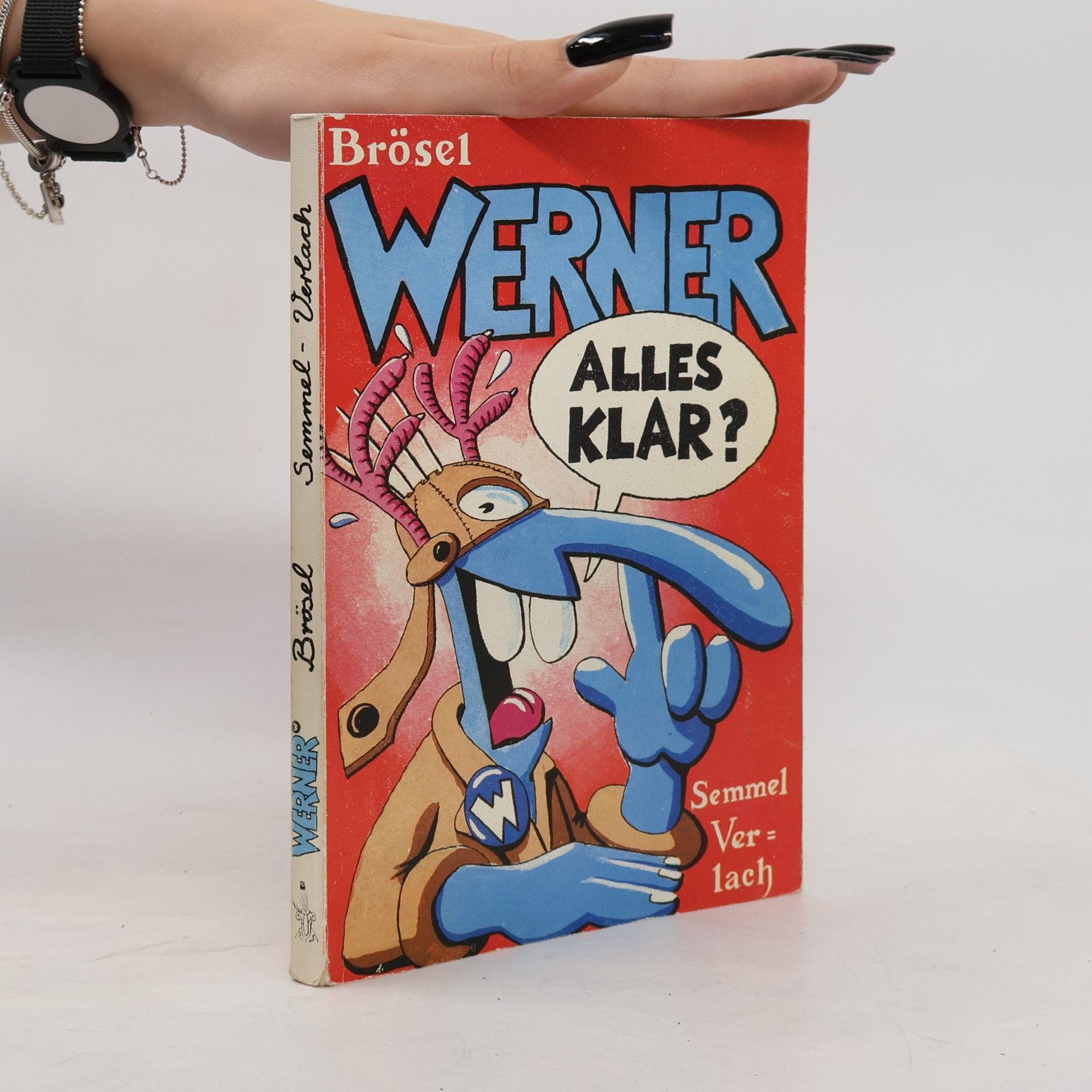Brösel Werner, alles klar?