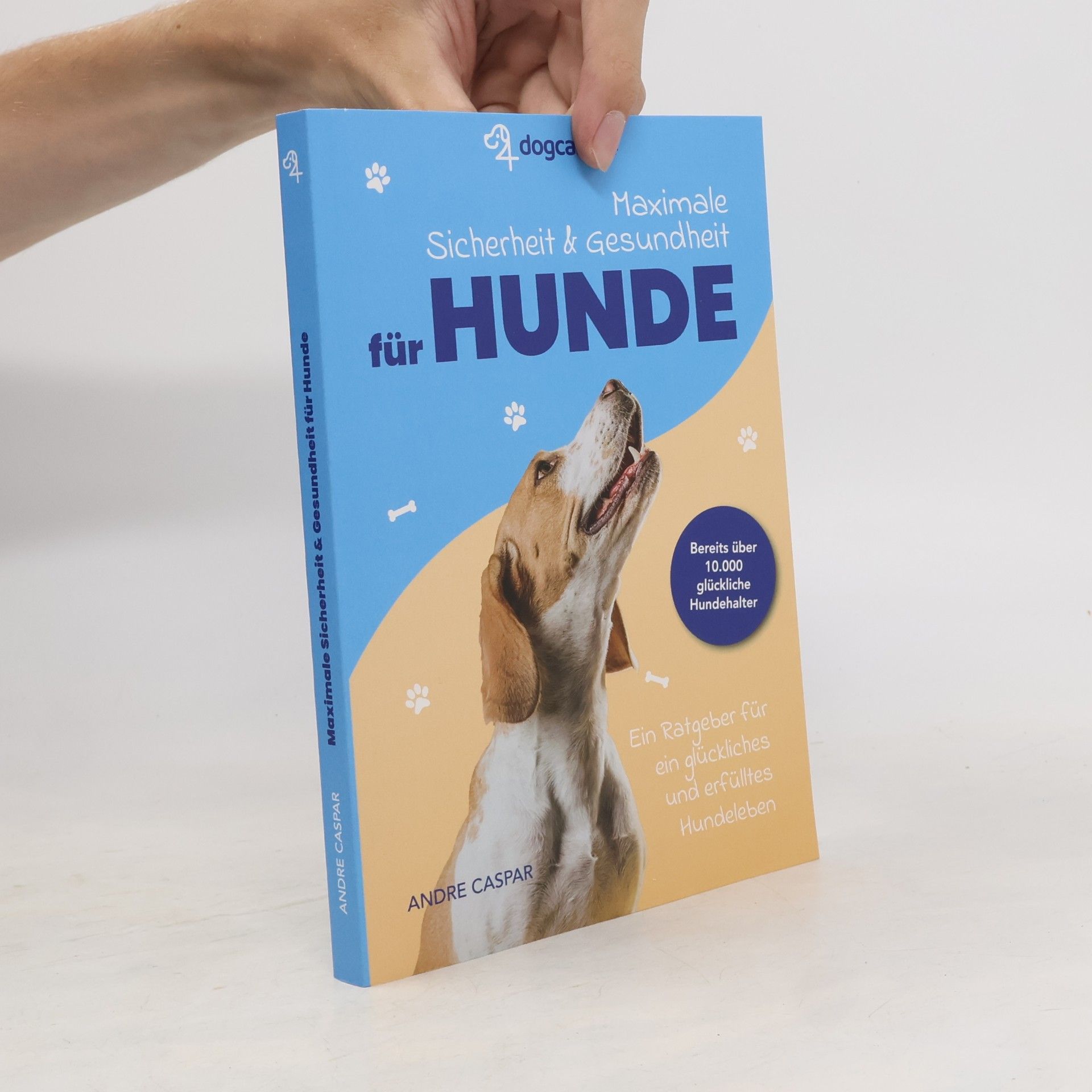 Andre Caspar Maximale Sicherheit & Gesundheit für Hunde
