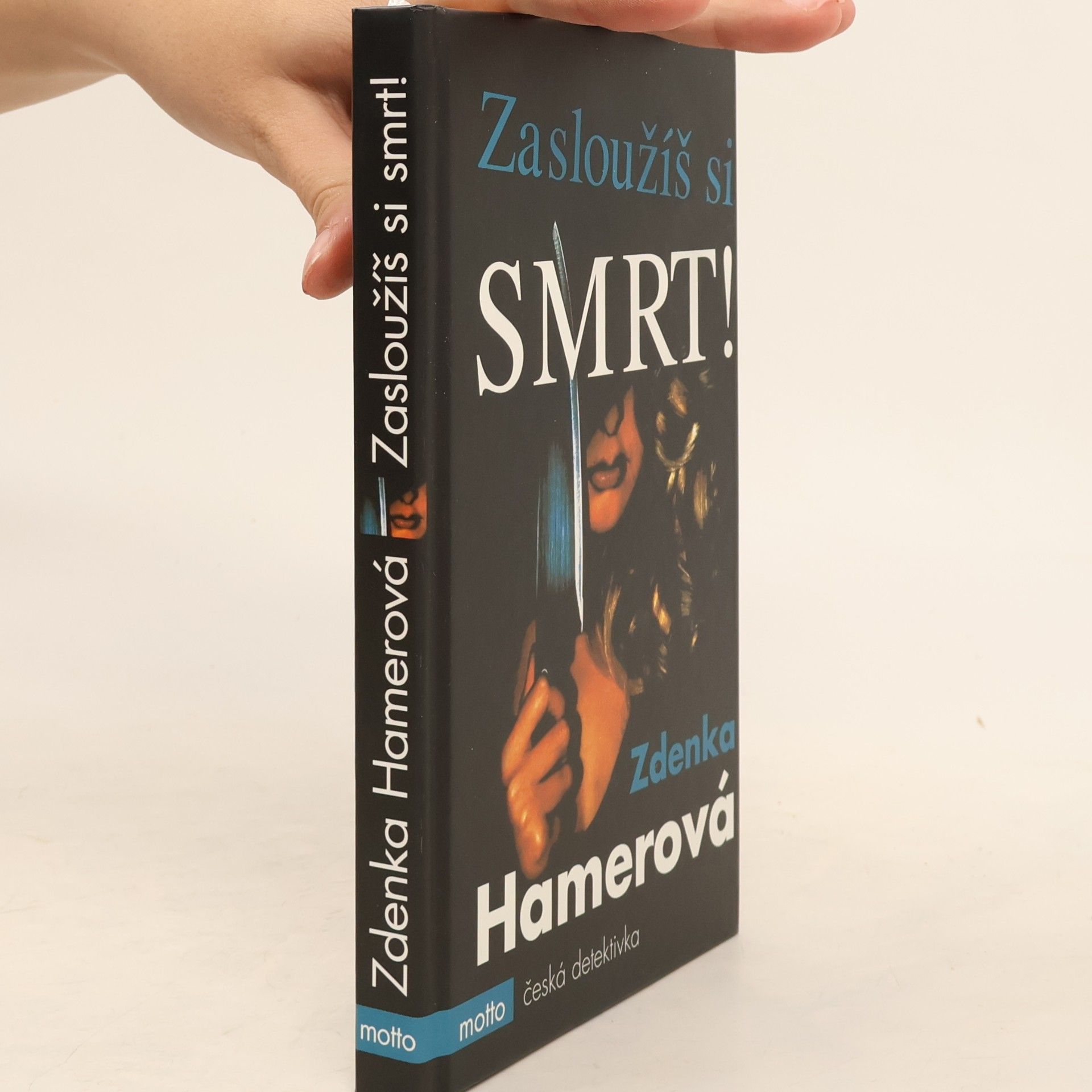 Zdenka Hamerová Zasloužíš si smrt!