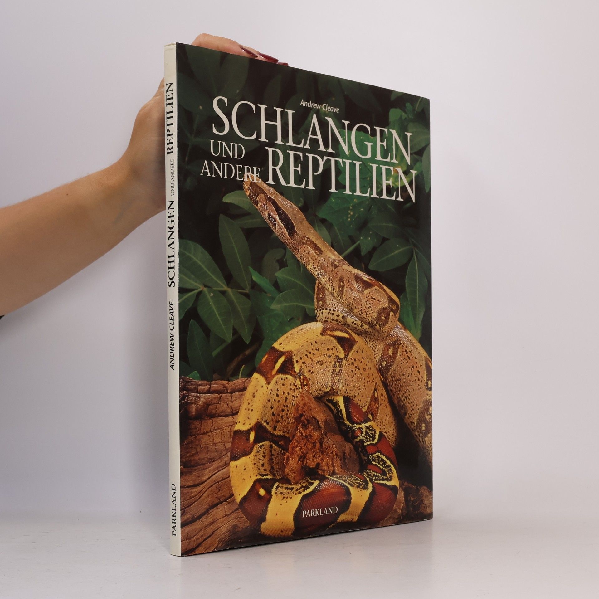 Andrew Cleave Schlangen und andere Reptilien
