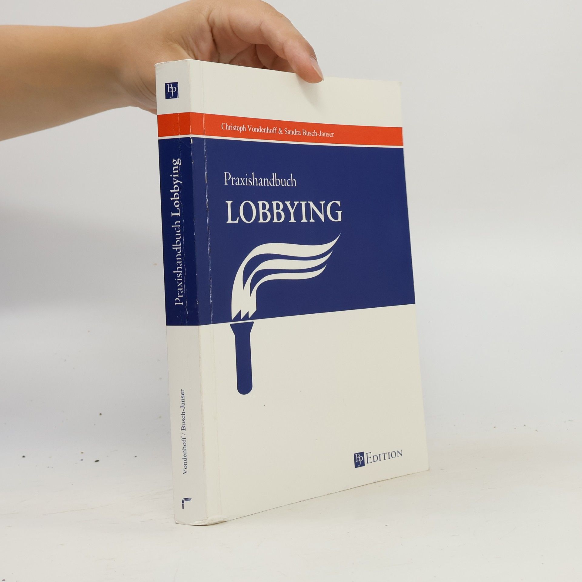 Sandra Busch-Janser PraxishandBook Lobbying (BJP Edition) von Christoph Vond... Book