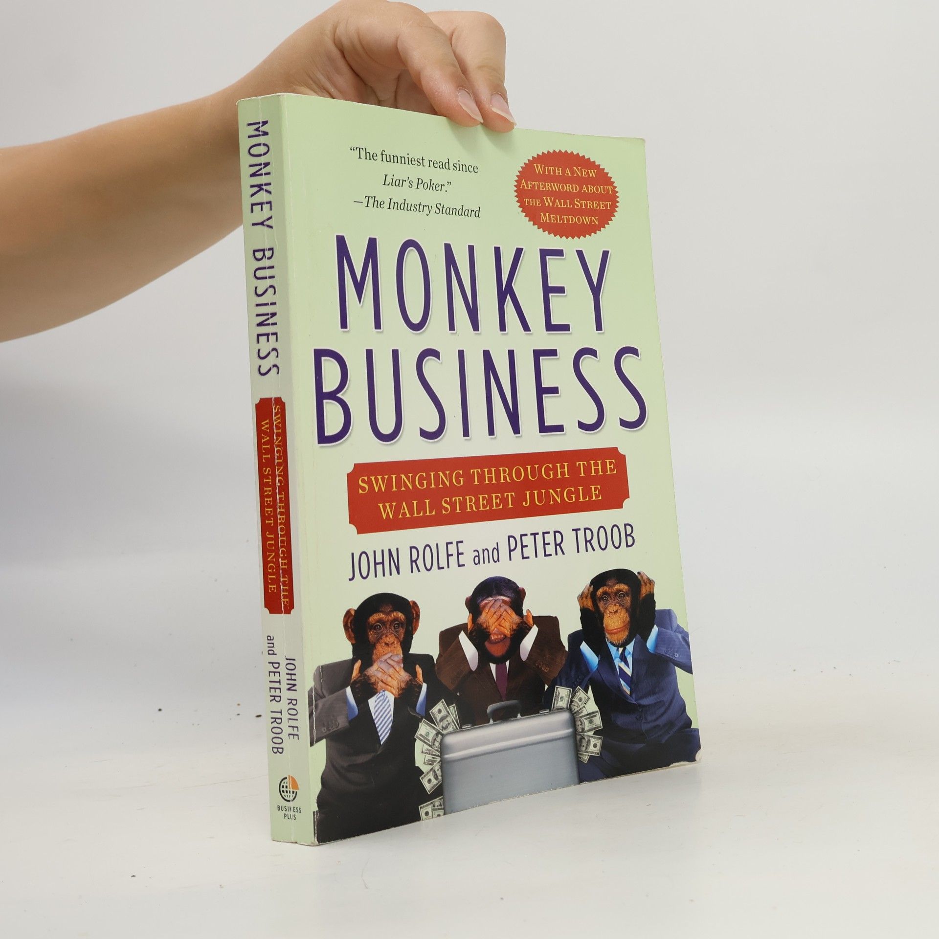 John Rolfe Monkey business : swinging through the Wall Street jungle