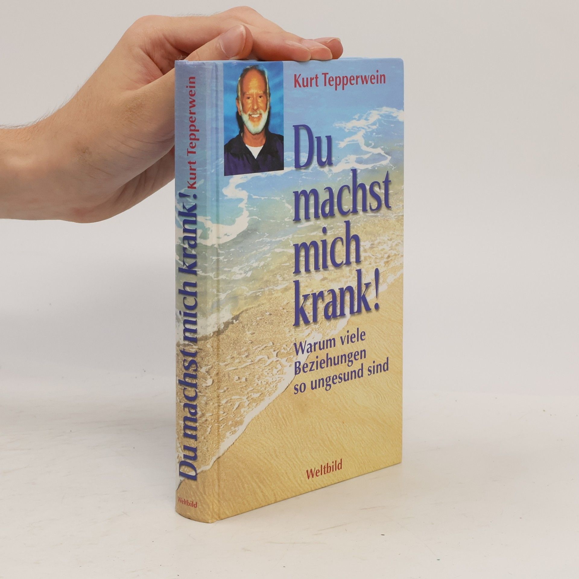 Kurt Tepperwein Du machst mich krank!