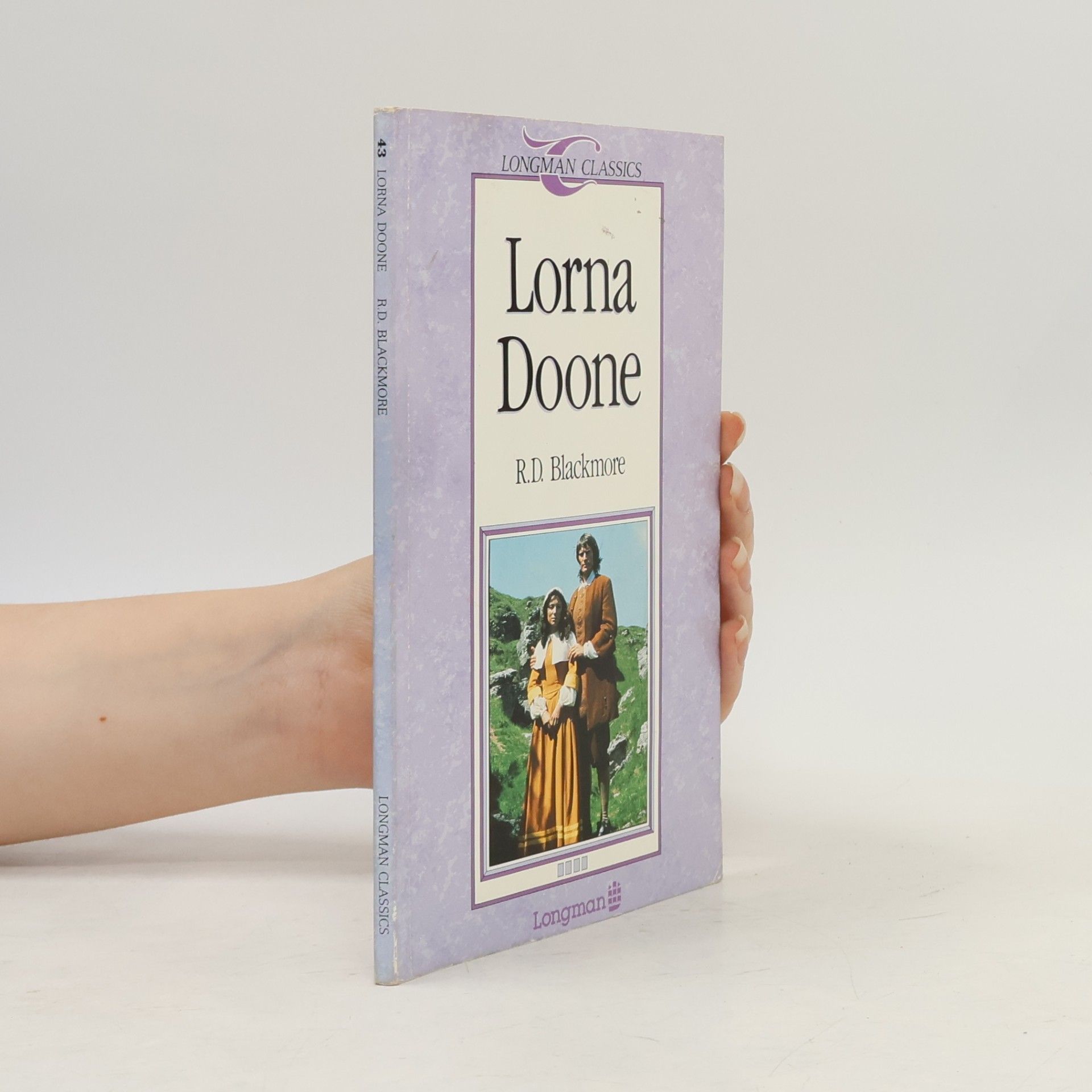Richard Doddridge Blackmore Longman Classics - 43: Lorna Doone