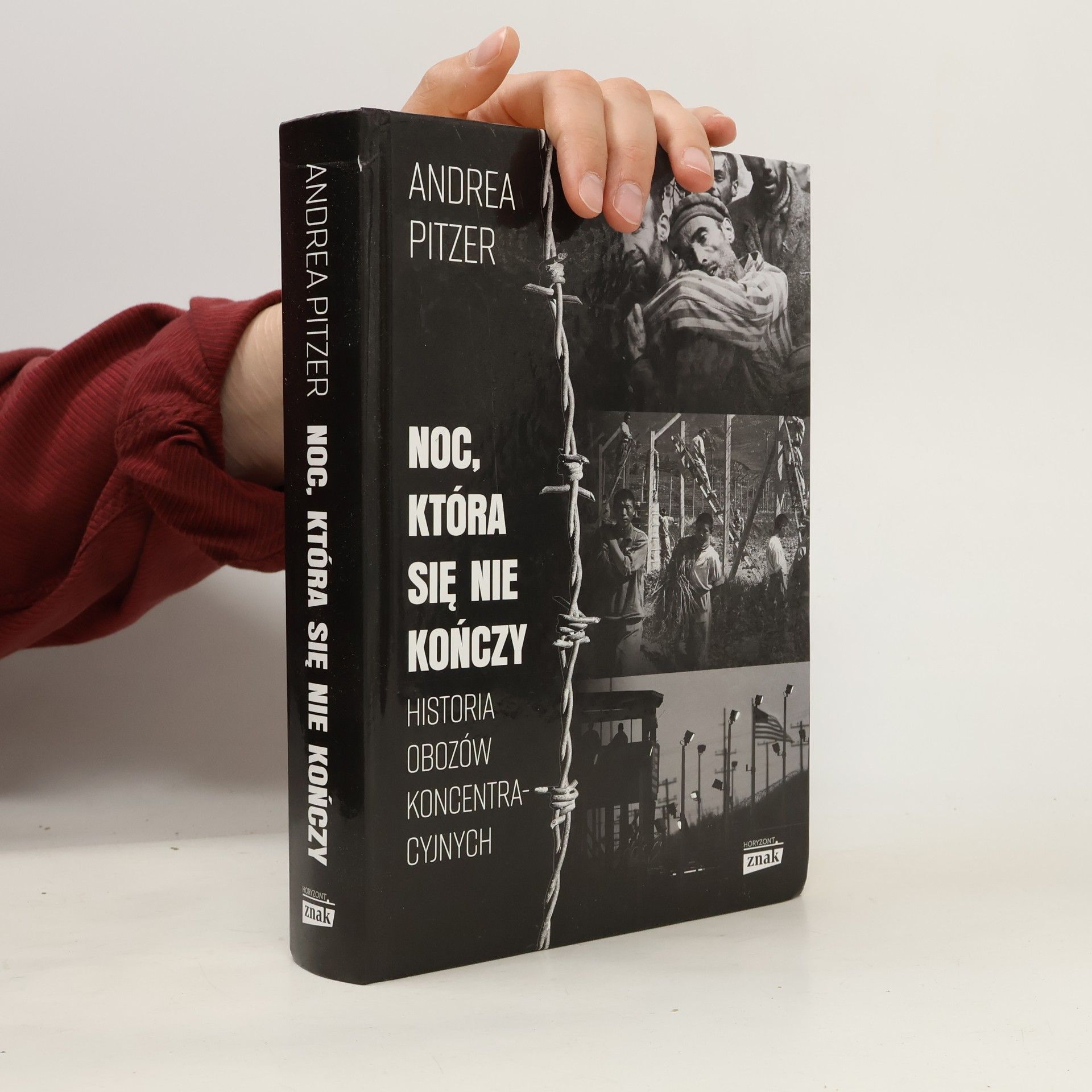 Andrea Pitzer Noc, która się nie kończy. Historia obozów