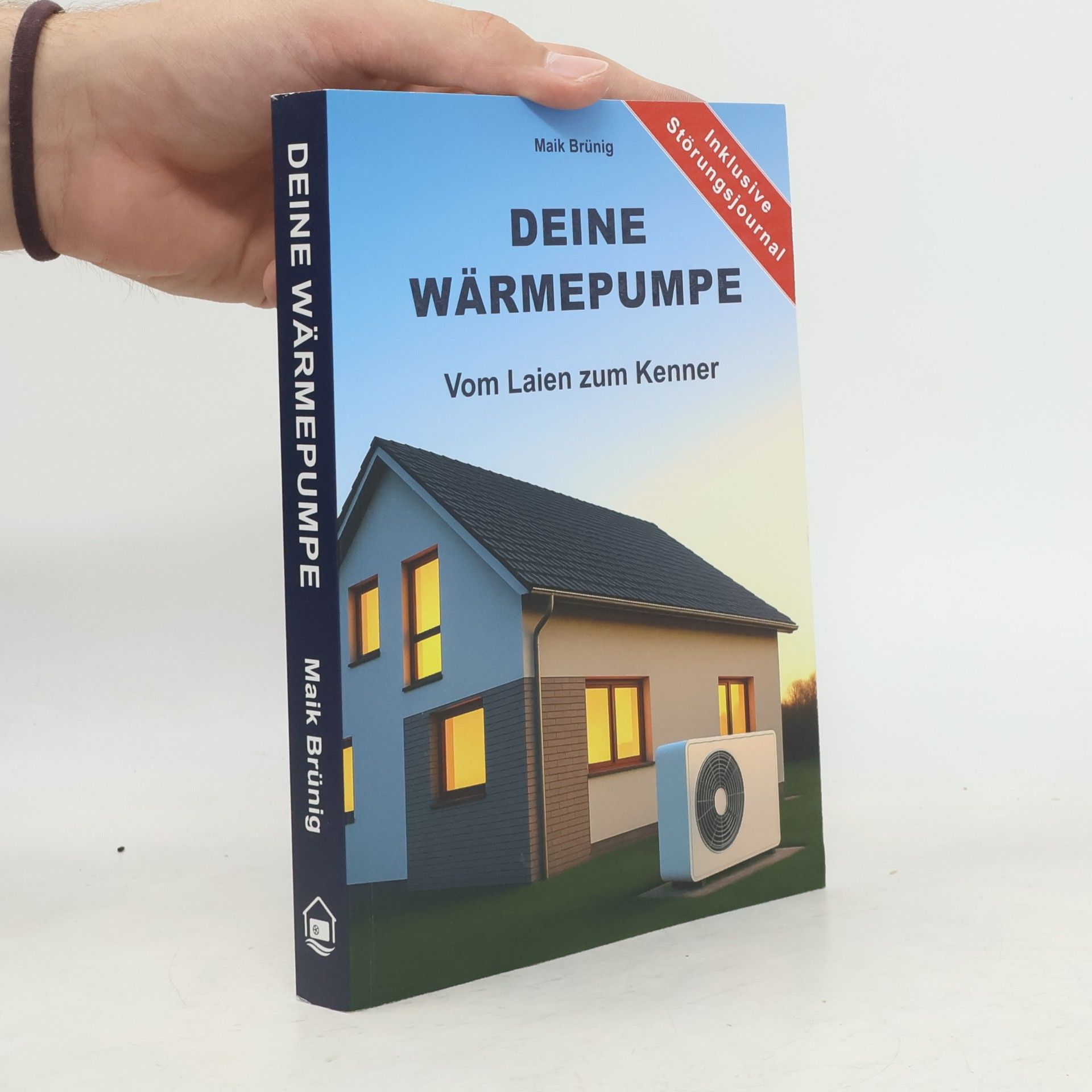 Maik Brünig Deine Wärmepumpe - Vom Laien zum Kenner