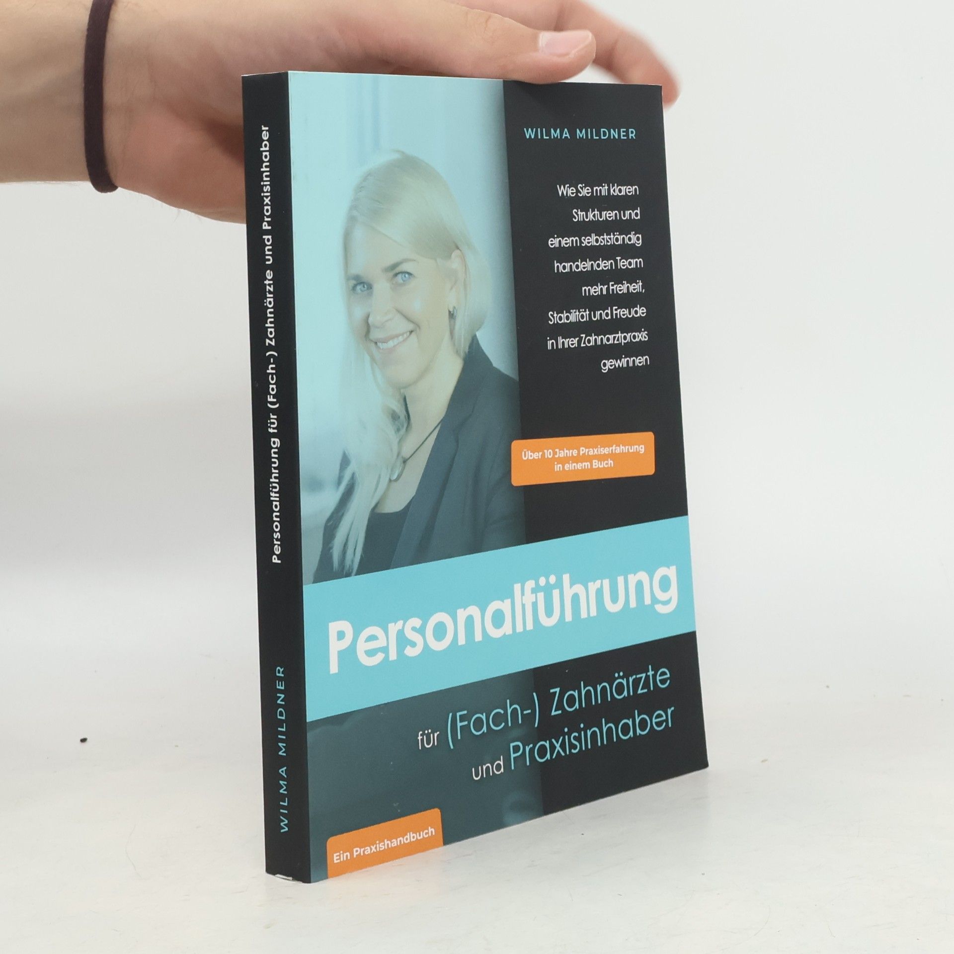 Wilma Mildner Personalführung für (Fach-) Zahnärzte und Praxisinhaber