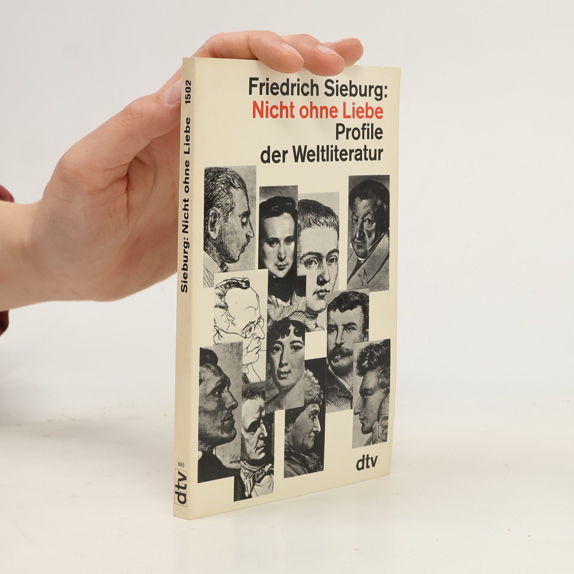 Friedrich Sieburg Nicht ohne Liebe
