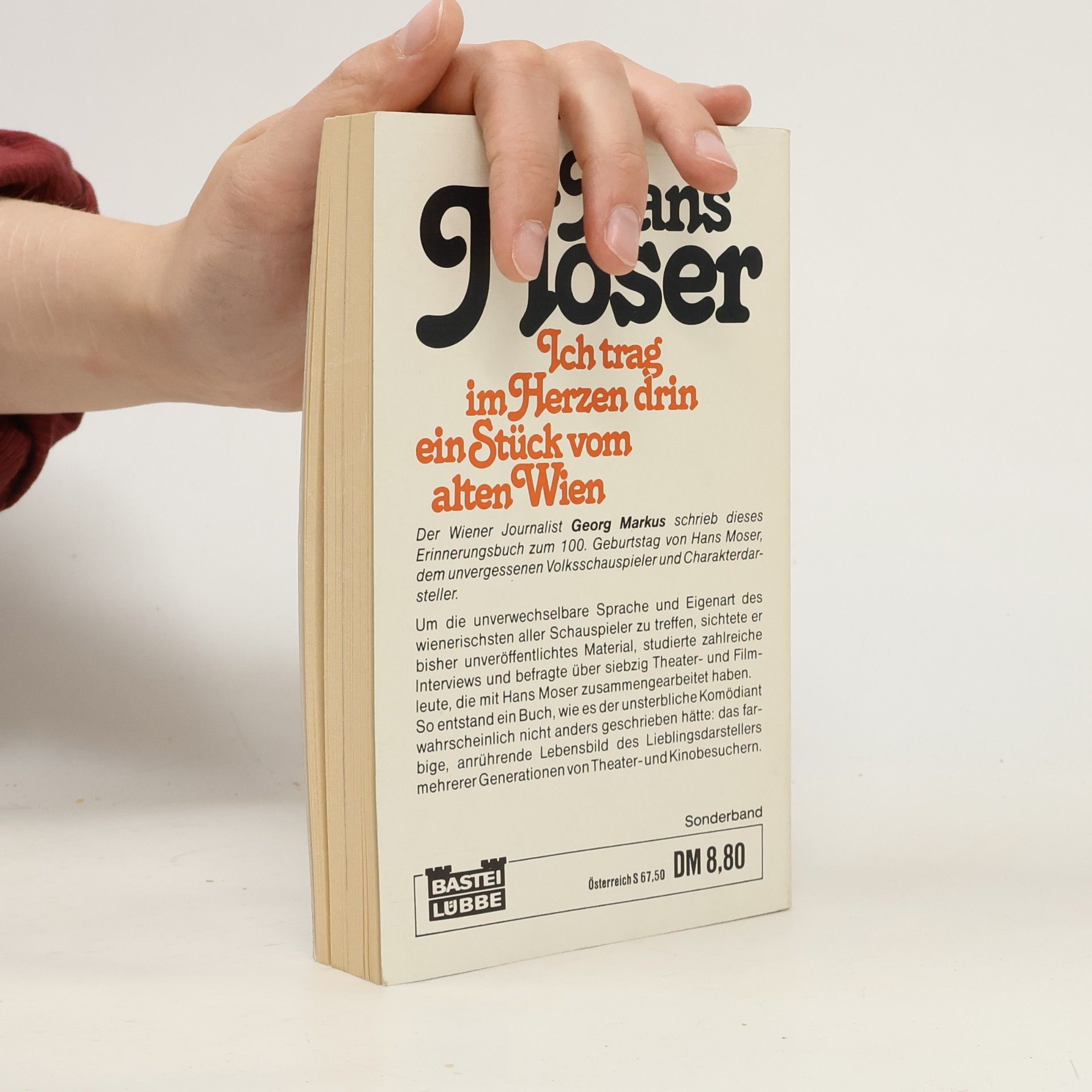 Georg Markus Hans Moser, ich trag im Herzen drin ein Stück vom alten Wien