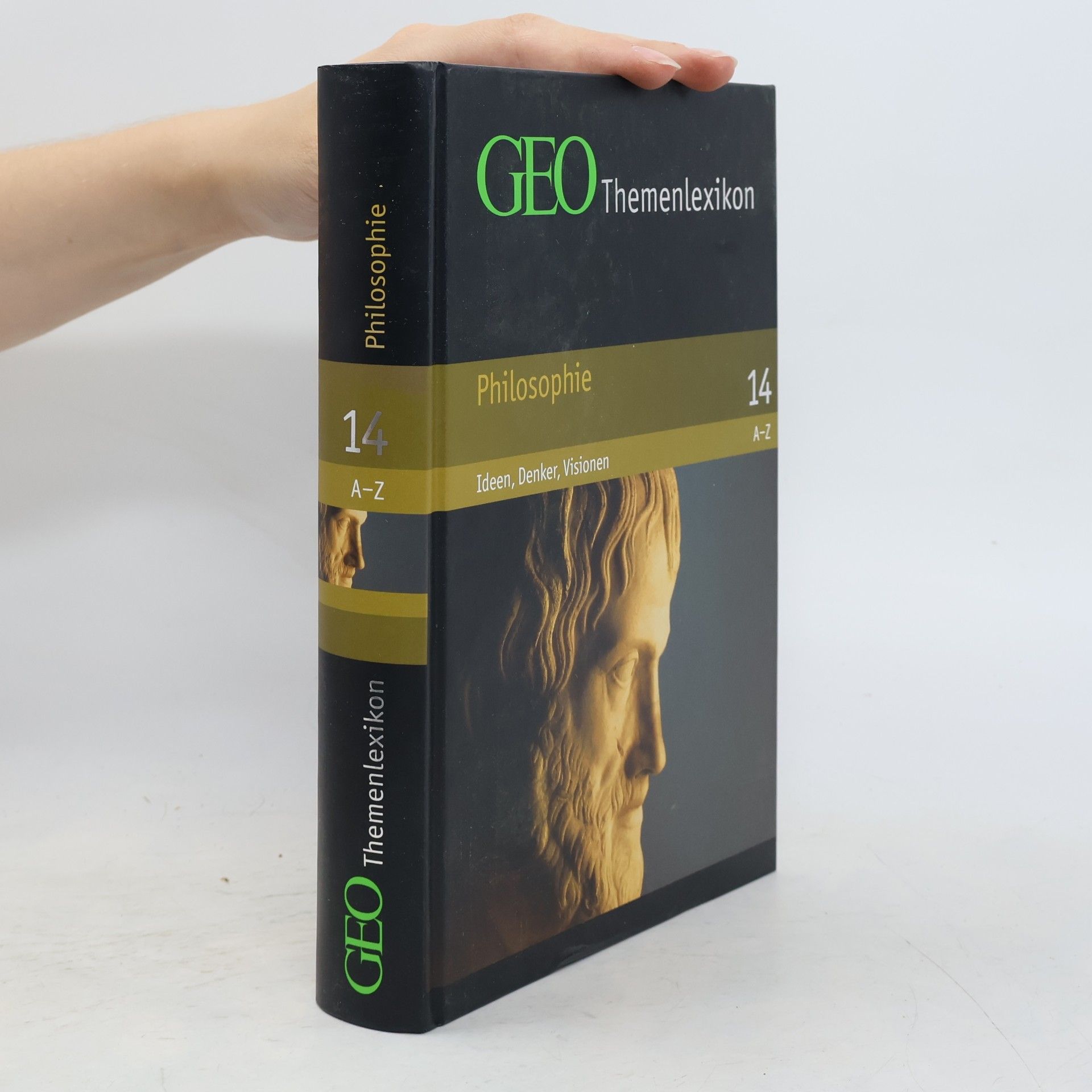 Autorenkollektiv GEO Themenlexikon 14. Philosophie A-Z