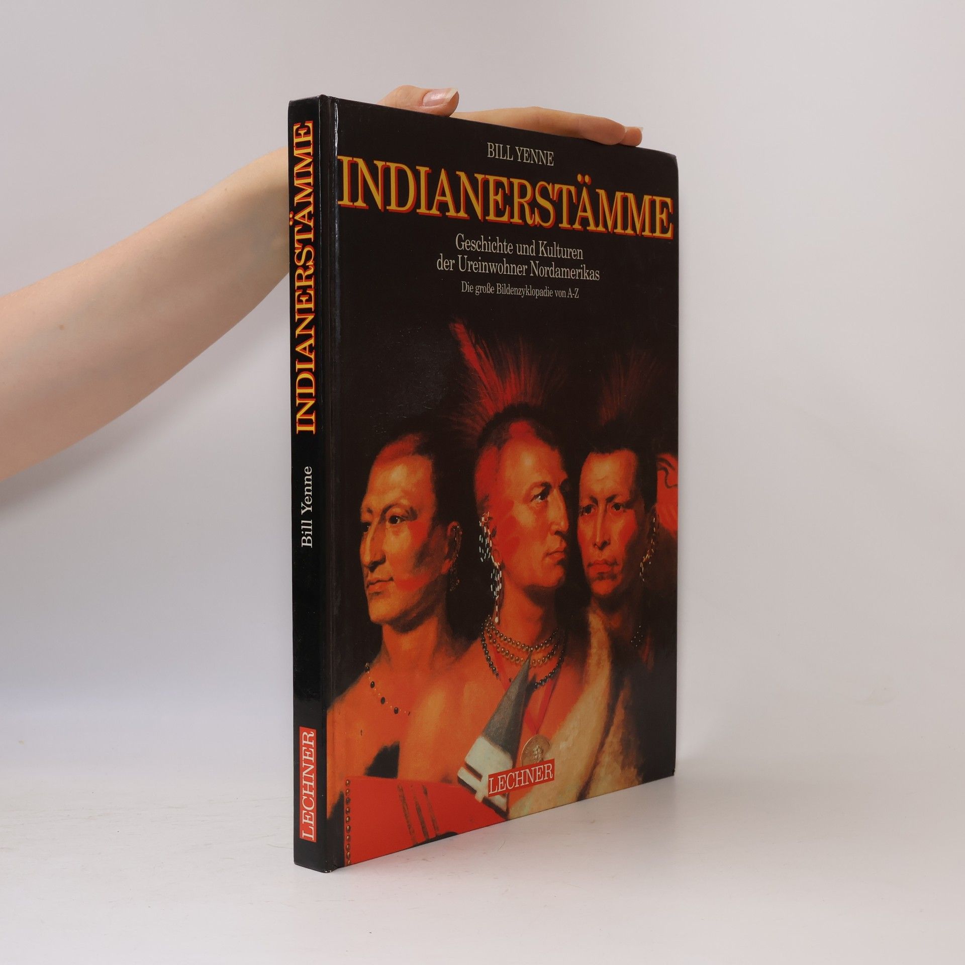 Bill Yenne Enzyklopädie der nordamerikanischen Indianerstämme