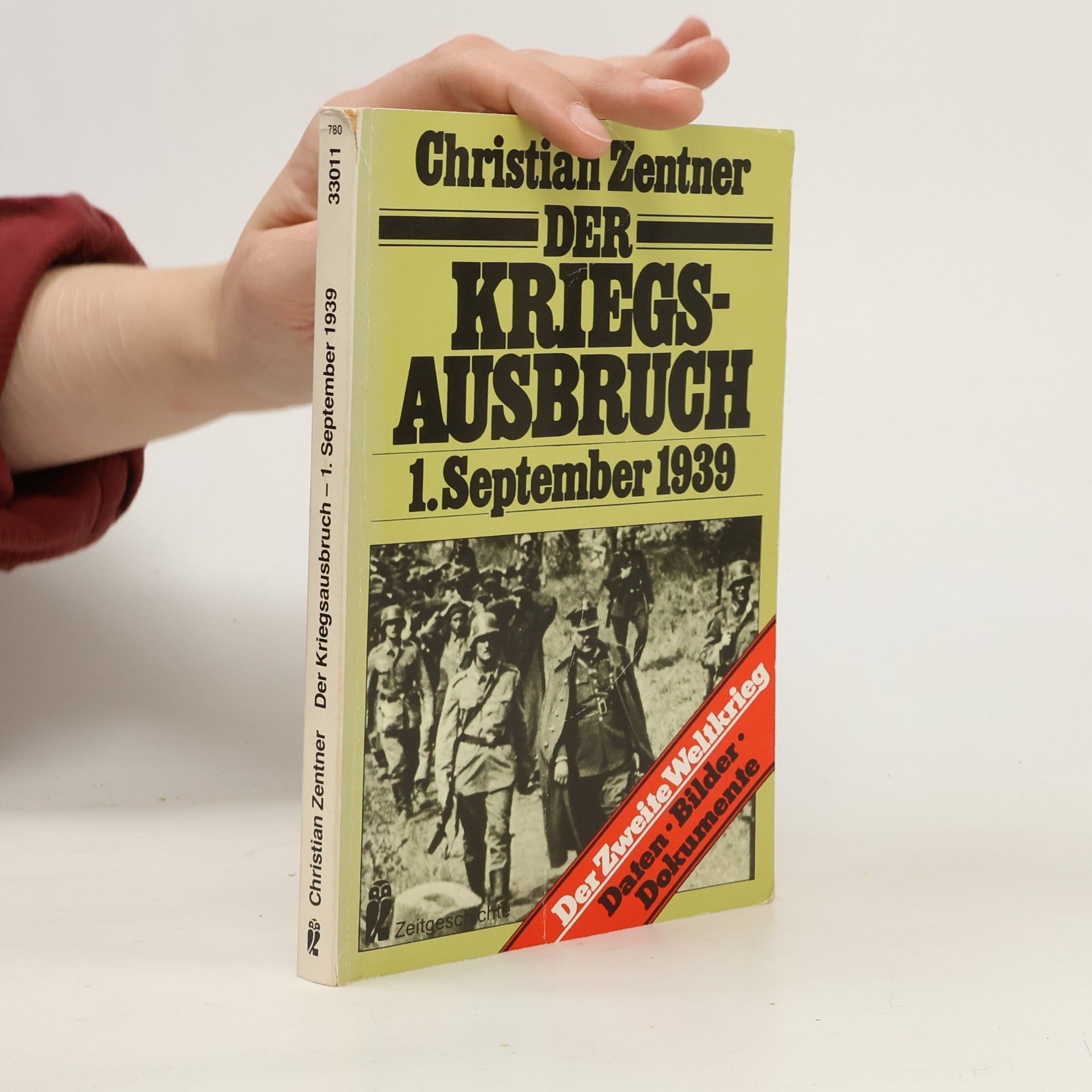 Christian Zentner Der Kriegsausbruch, 1. September 1939