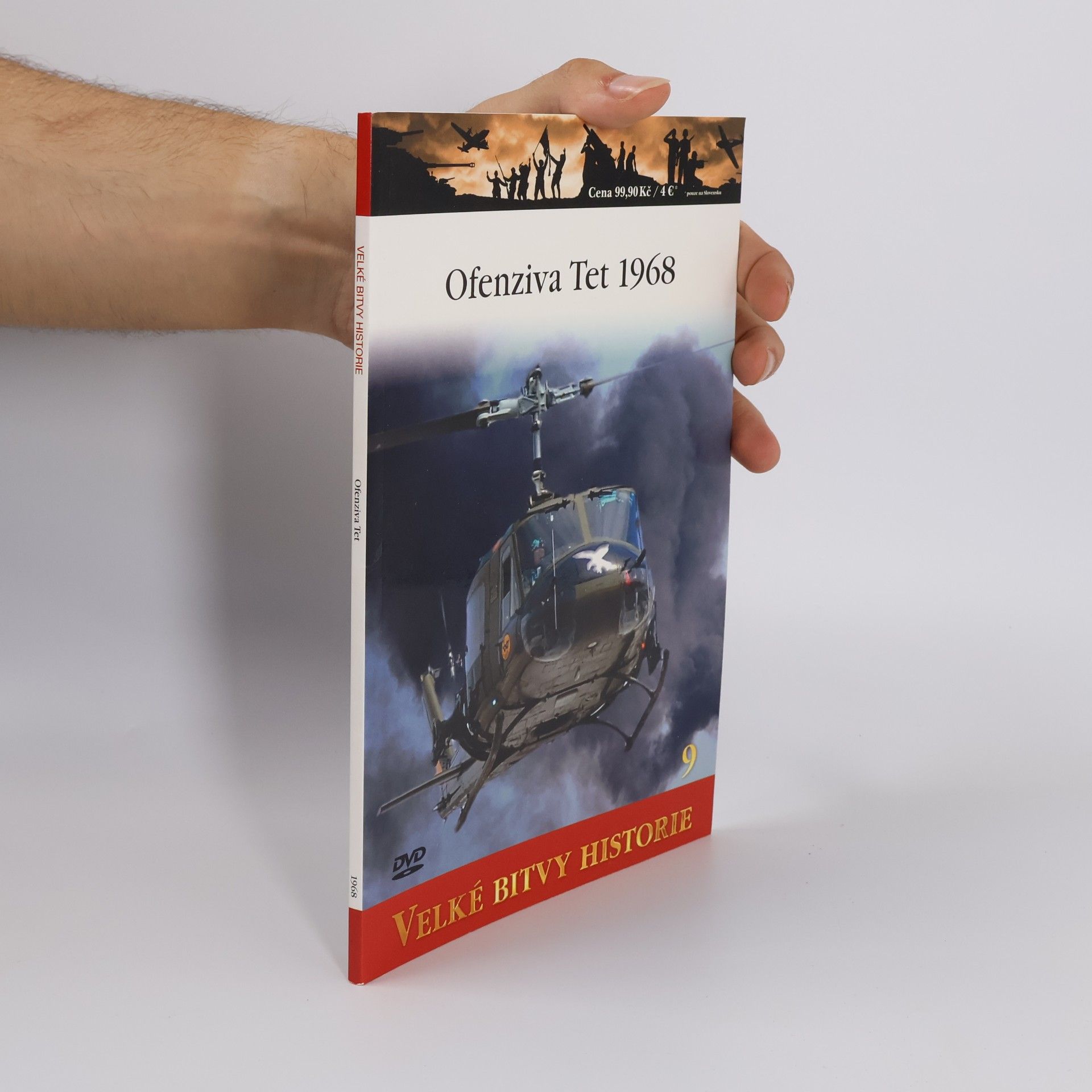 Autorenkollektiv Velké bitvy historie 9. Ofenziva Tet 1968
