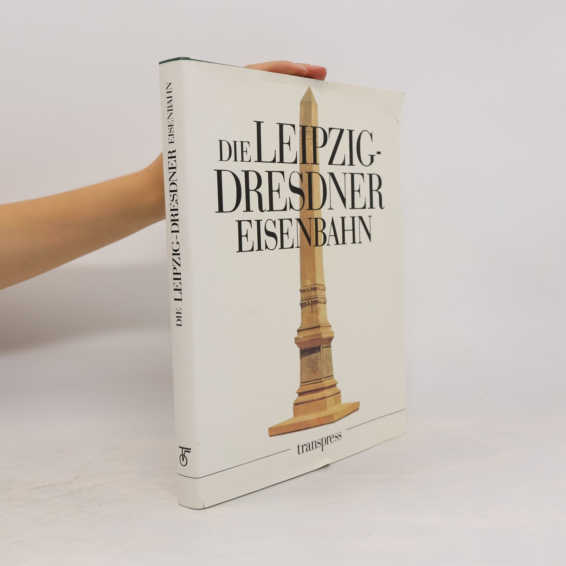 Fritz Borchert Die Leipzig-Dresdner Eisenbahn