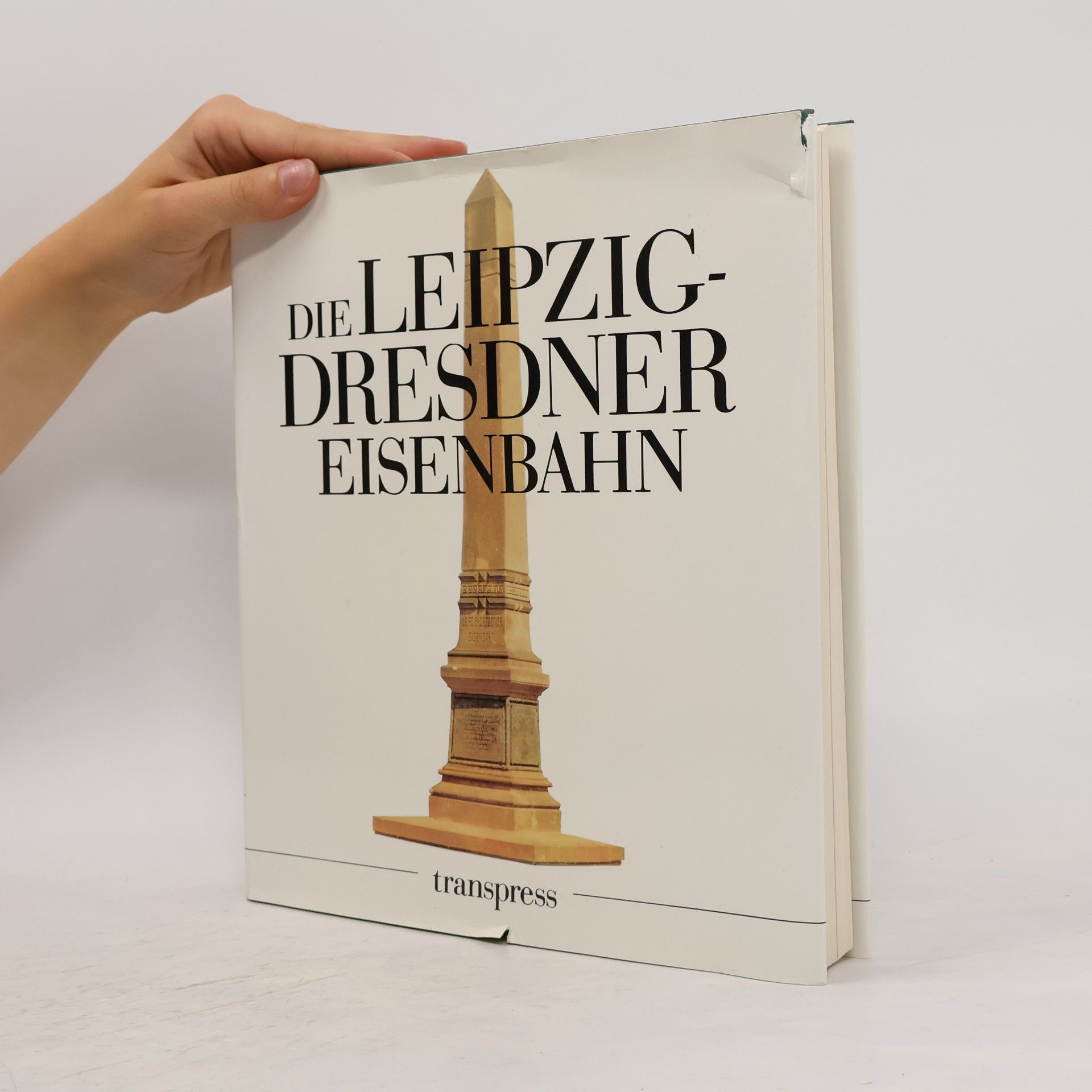 Fritz Borchert Die Leipzig-Dresdner Eisenbahn