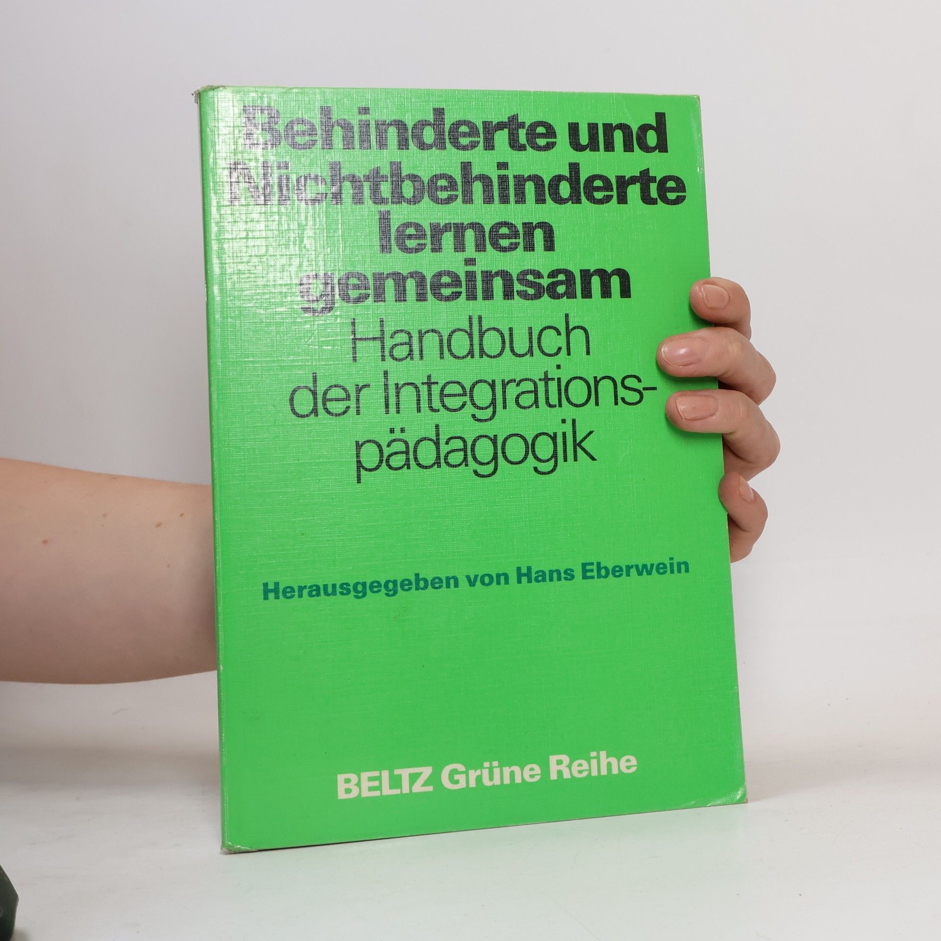 Hans Eberwein Behinderte und Nichtbehinderte lernen gemeinsam