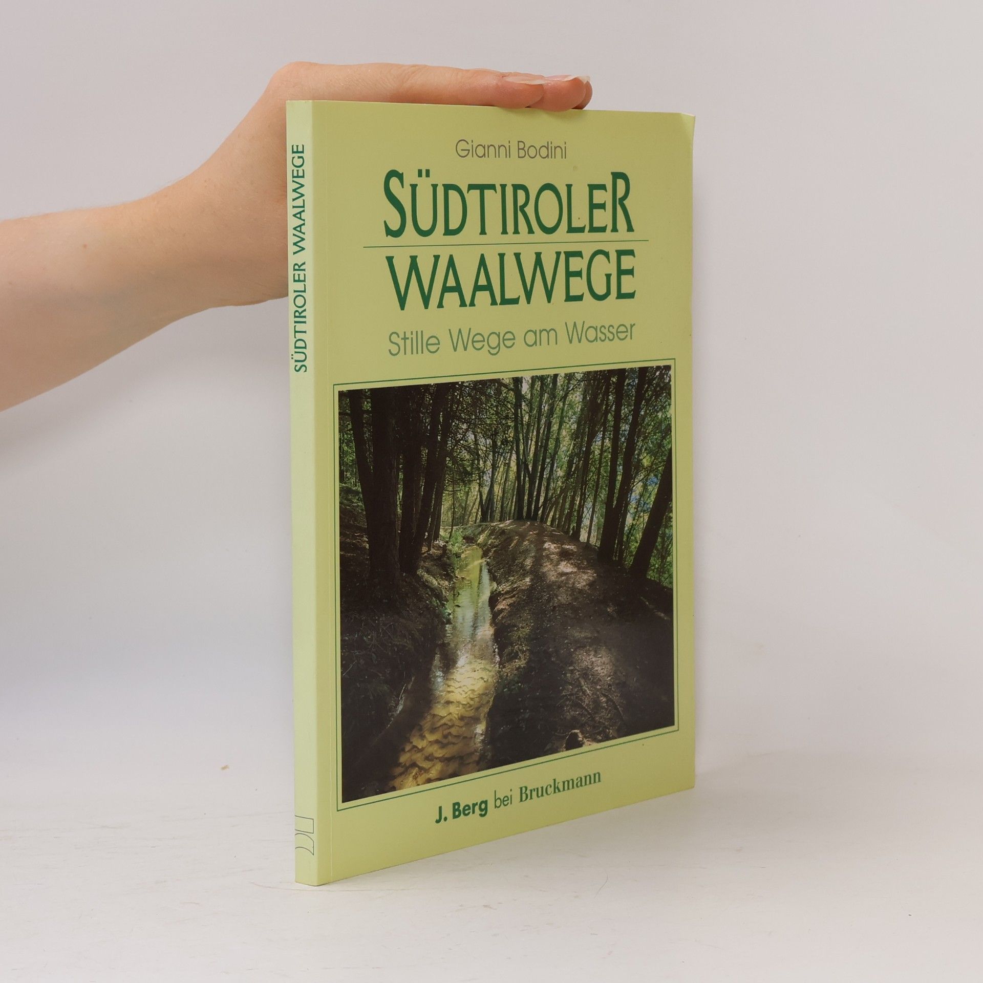 Gianni Bodini Südtiroler Waalwege
