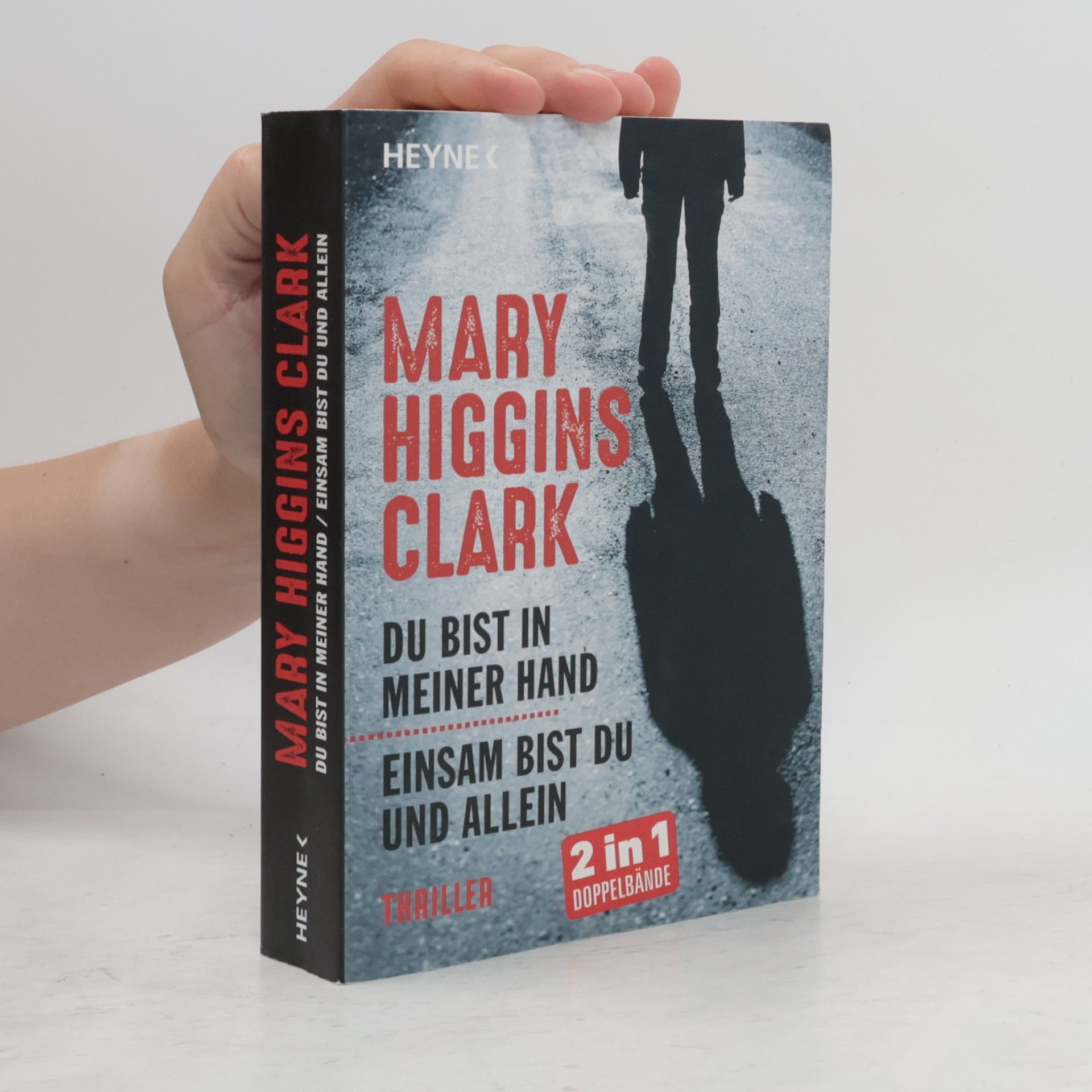 Mary Higgins Clark Du bist in meiner Hand. Einsam bist du und Allein