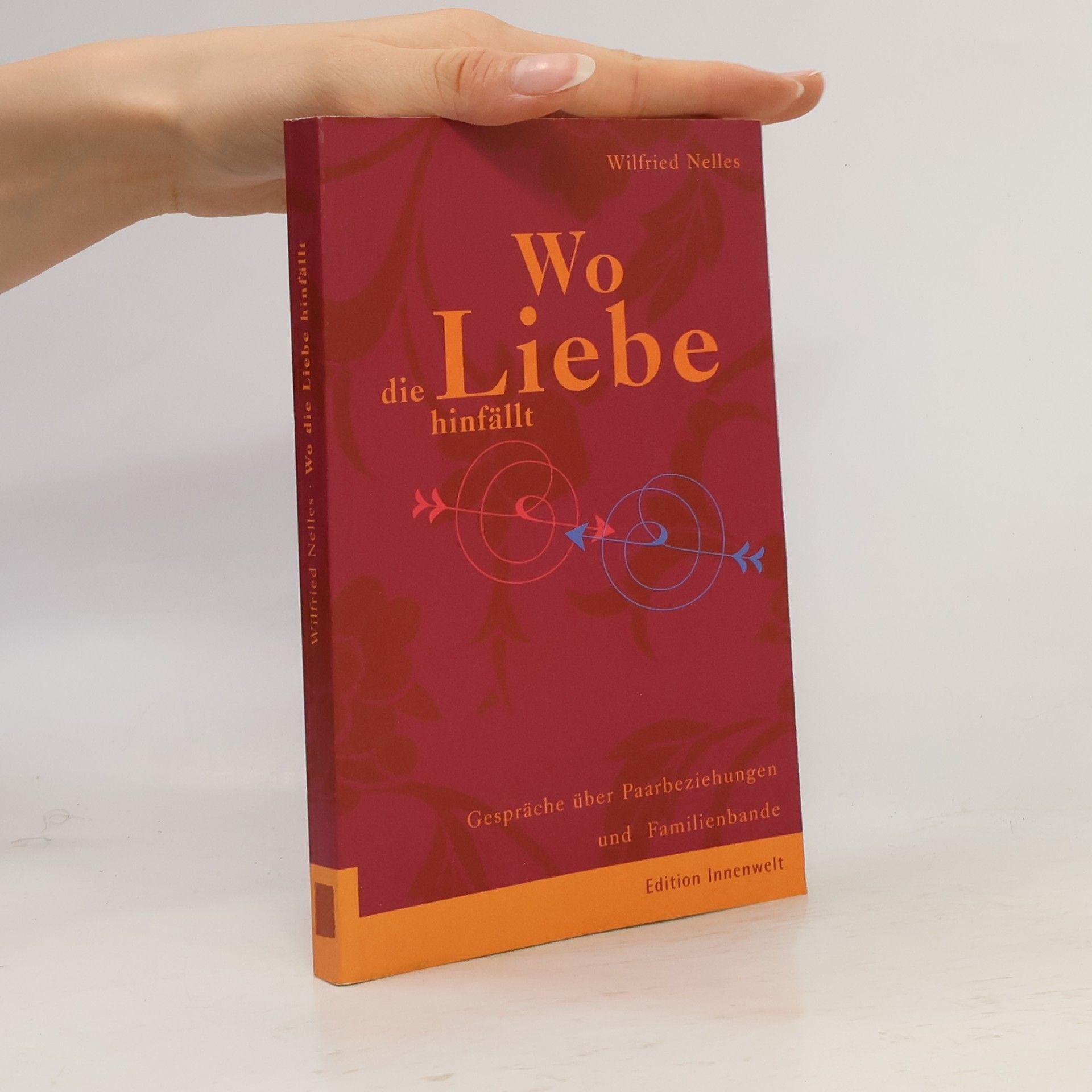 Wilfried Nelles Wo die Liebe hinfällt