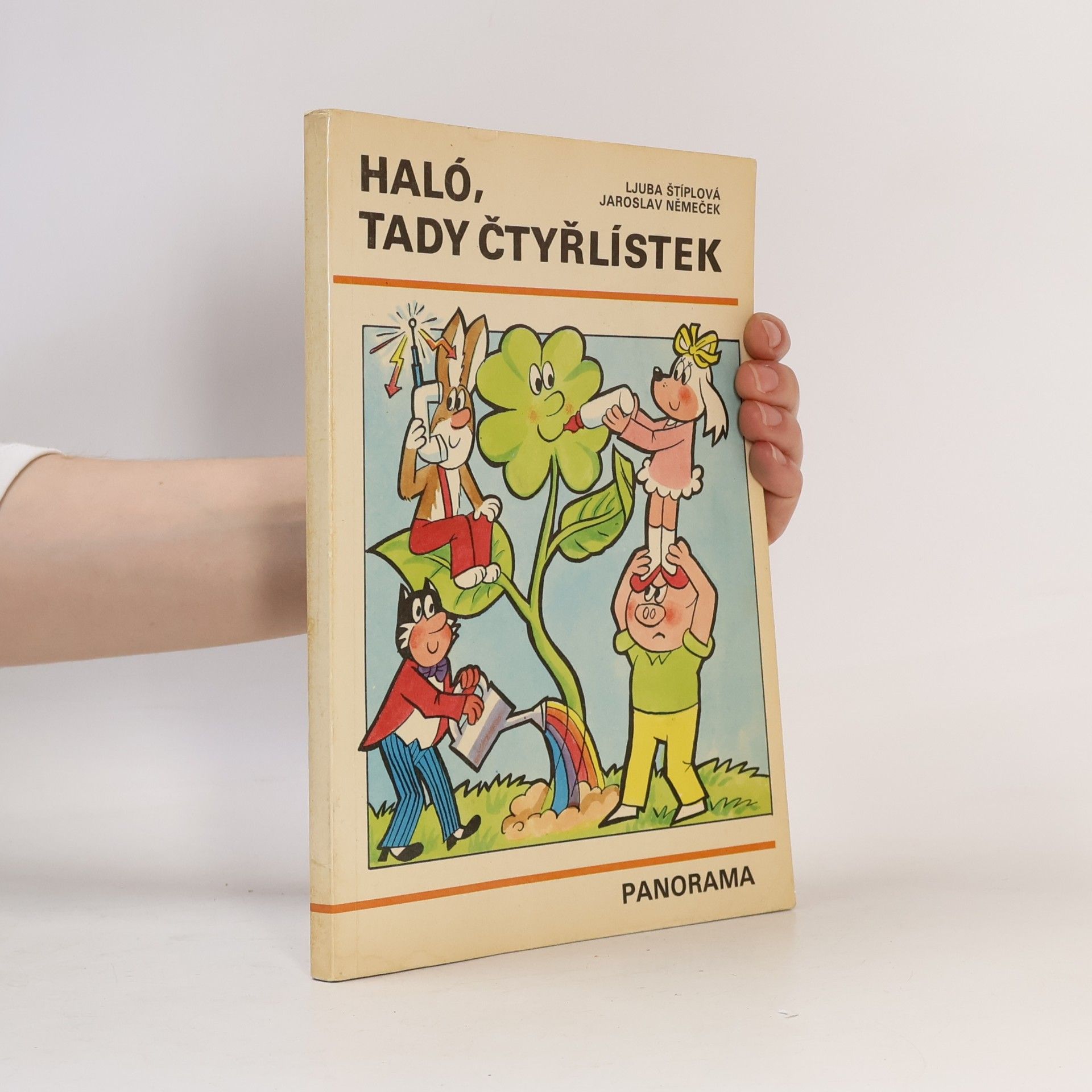 Ljuba Štíplová Haló, tady Čtyřlístek