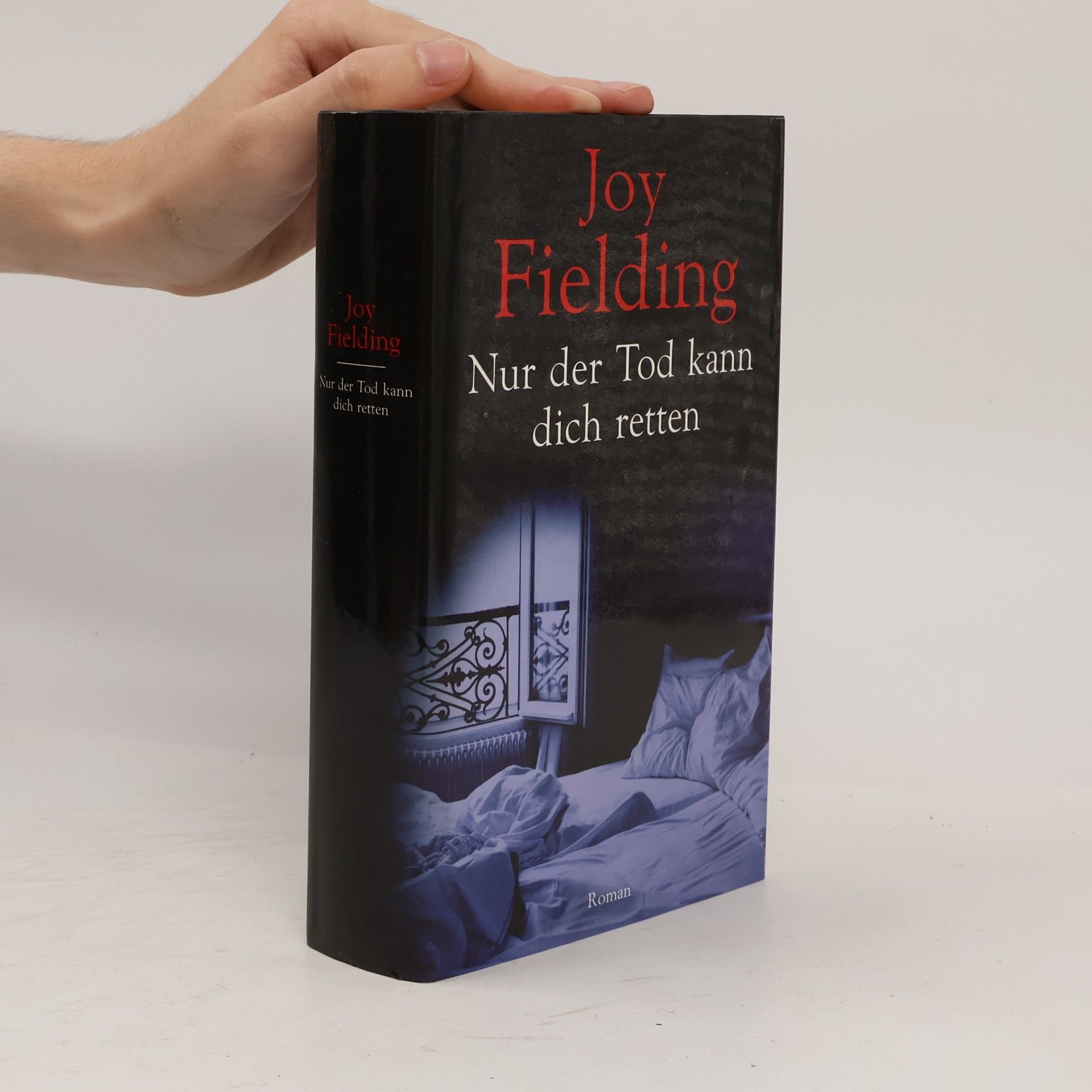 Joy Fielding Nur der Tod kann dich retten
