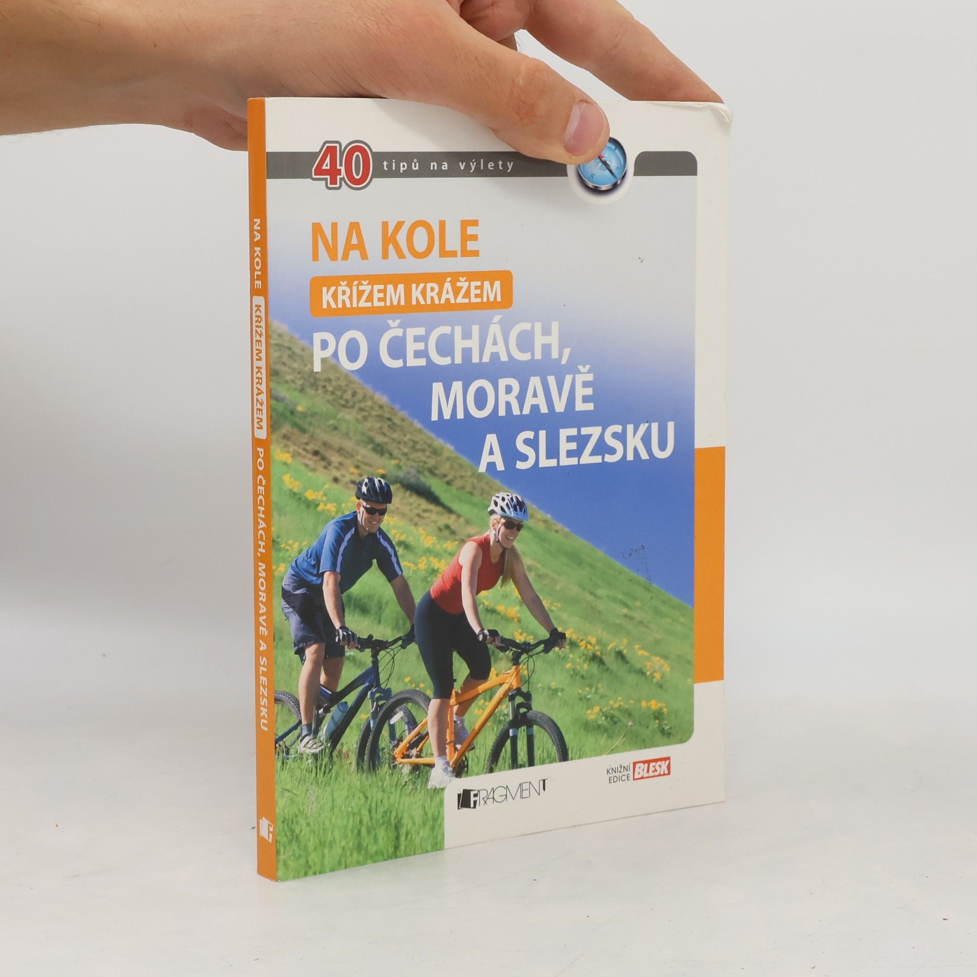 Andrej Halada Na kole křížem krážem po Čechách, Moravě a Slezsku. 40 tipů na výlety