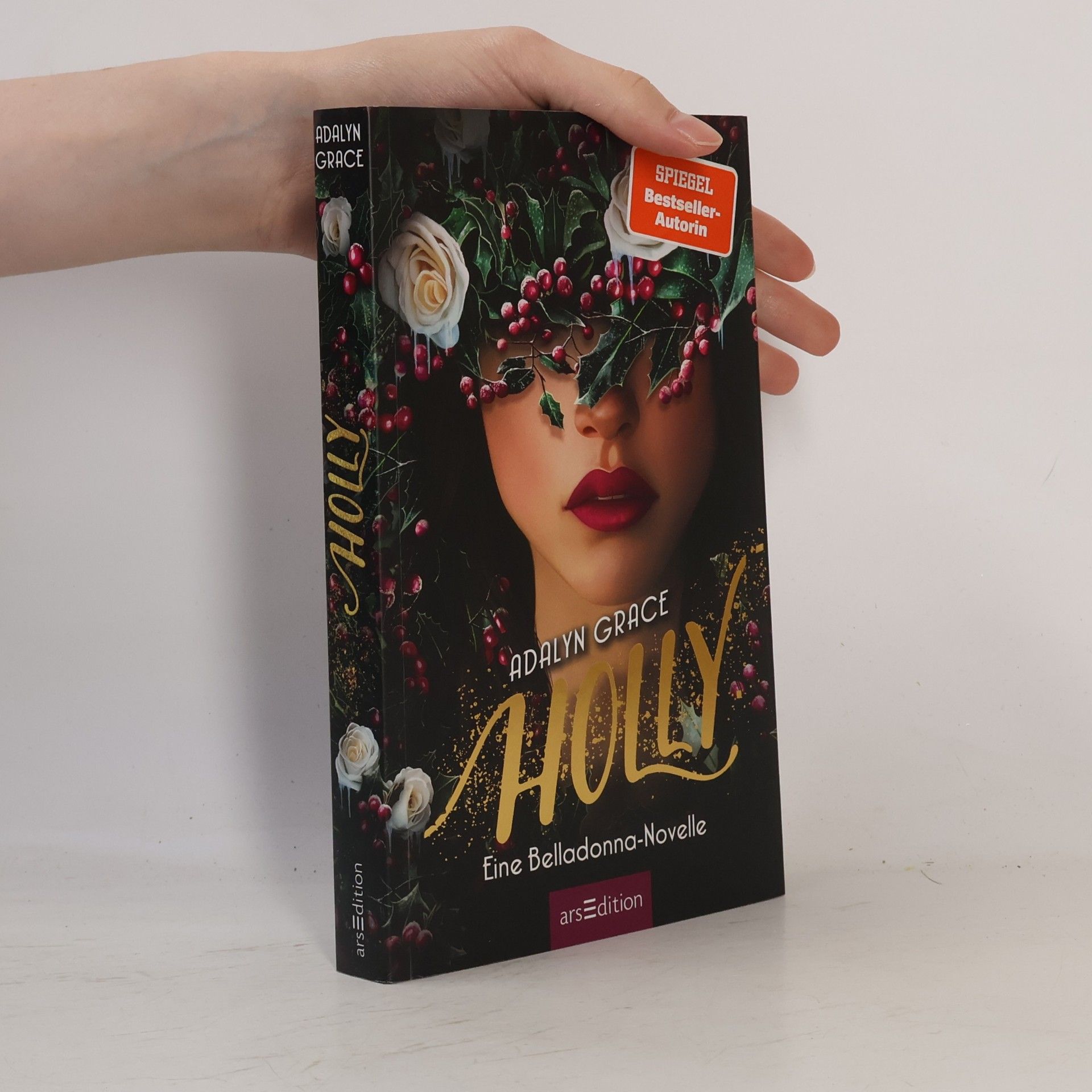 Adalyn Grace Belladonna - 4: Holly – Eine Belladonna-Novelle - 1. Auflage