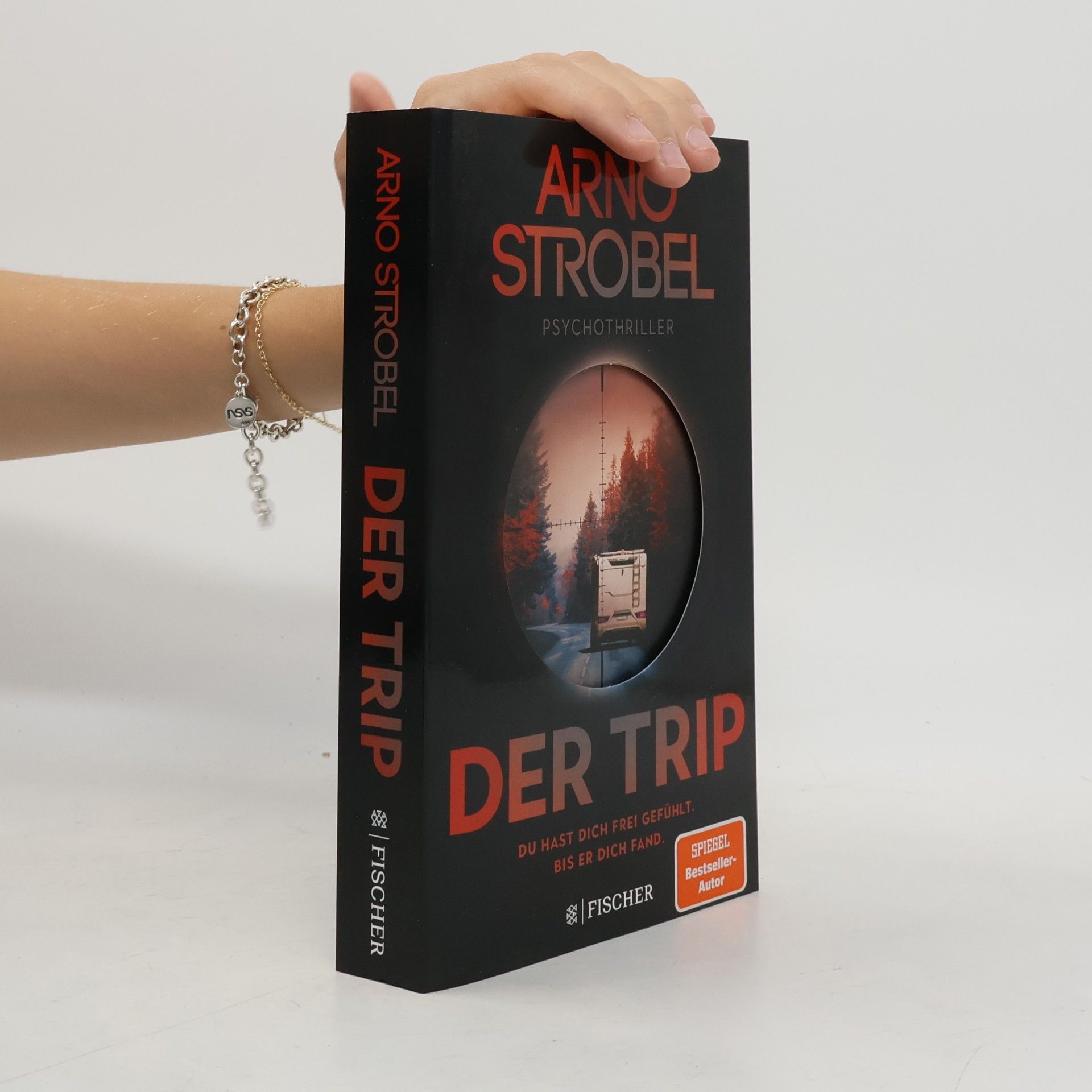 Arno Strobel Der Trip – Du hast dich frei gefühlt. Bis er dich fand.