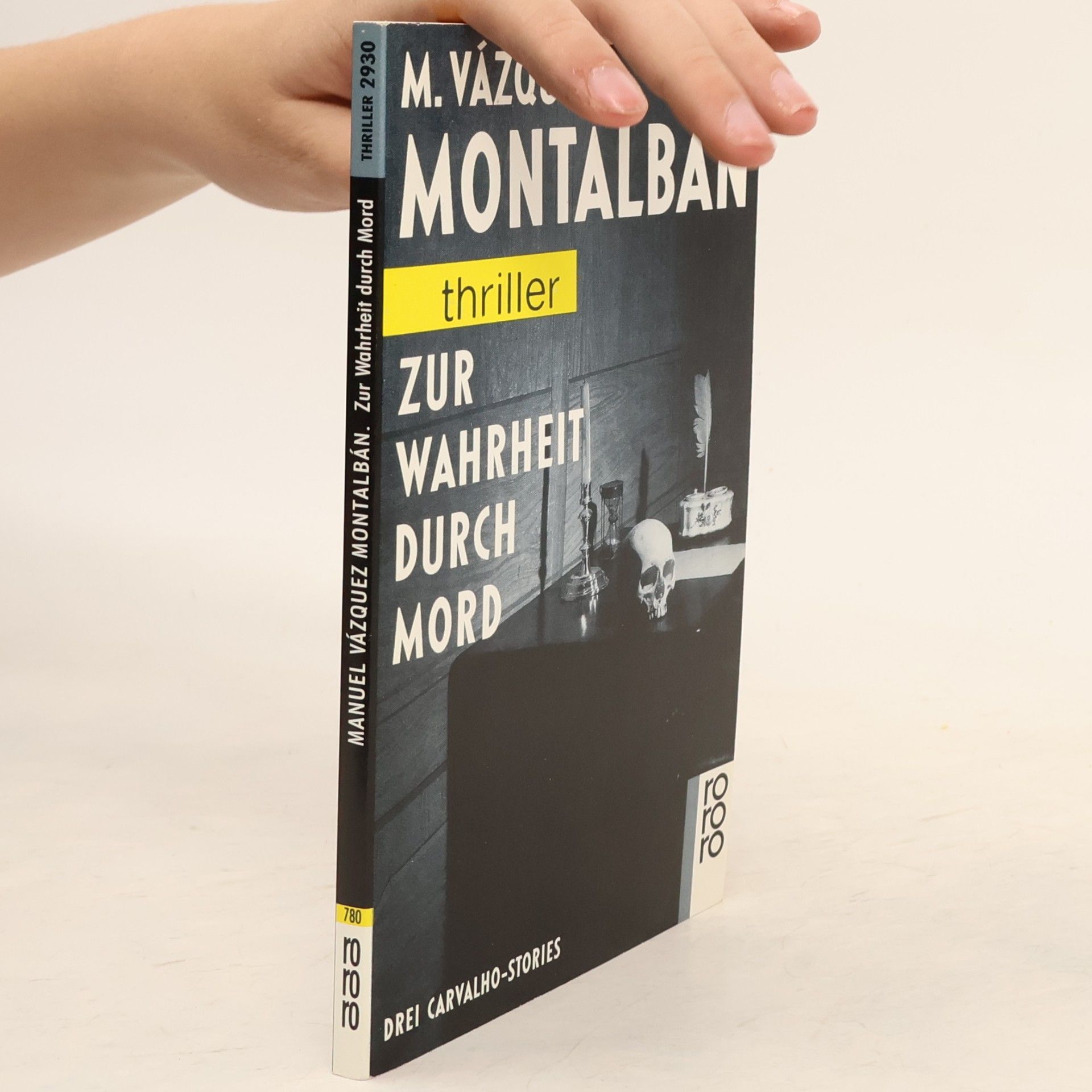 Manuel Vázquez Montalbán Zur Wahrheit durch Mord