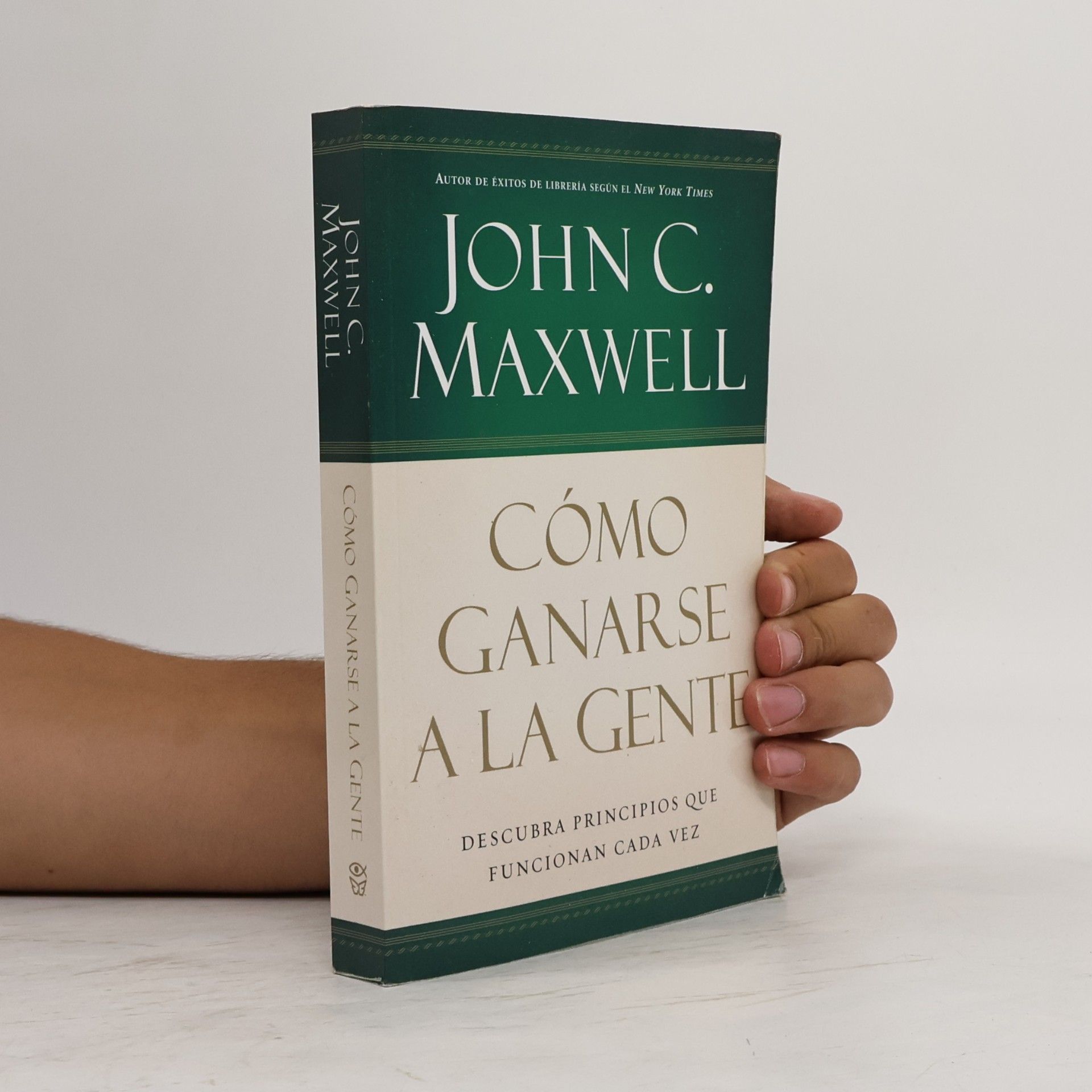 John C. Maxwell Cómo ganarse a la gente
