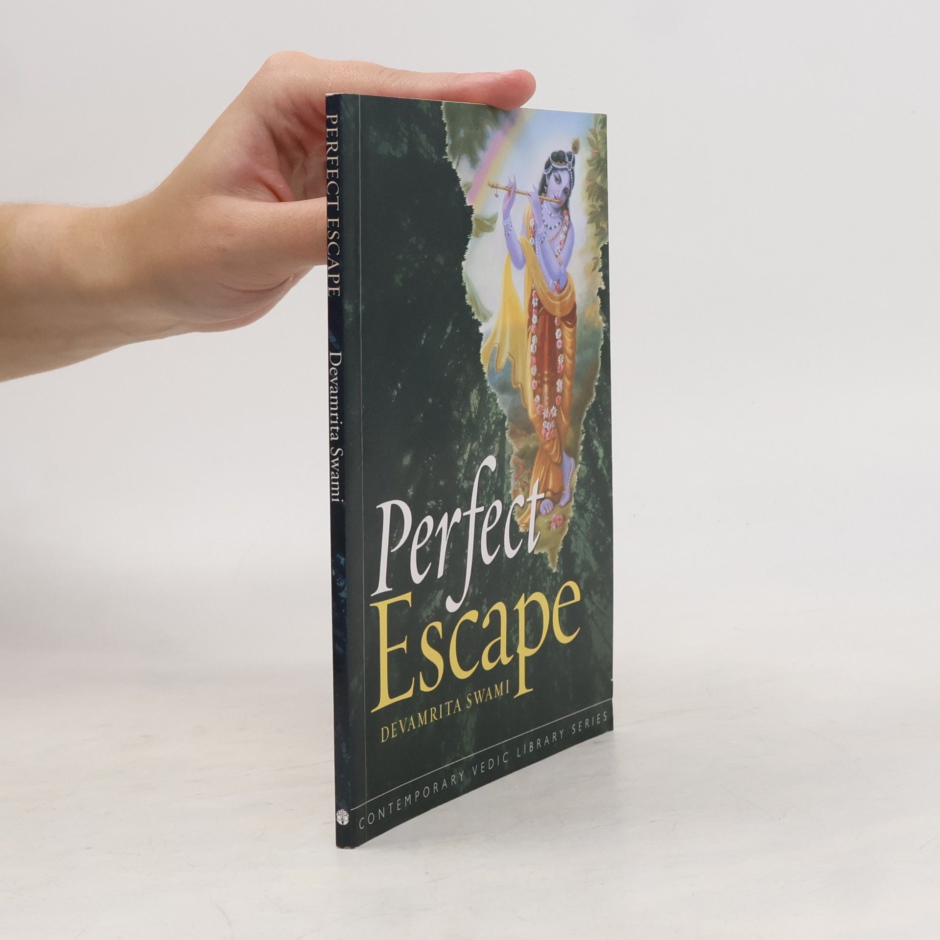 Devamrita Swami Contemporary Vedic Library Series: Perfect Escape