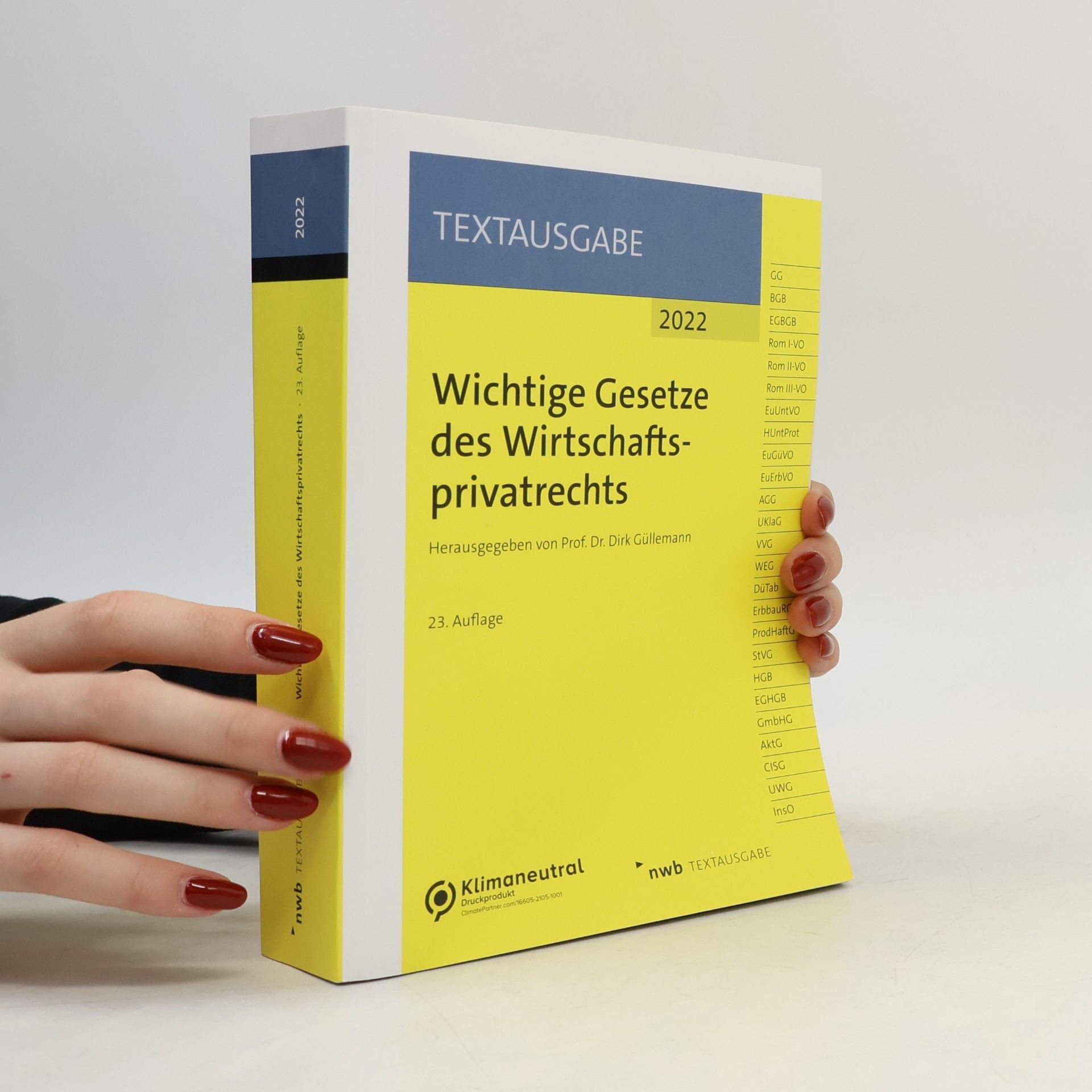 Dirk Güllemann Wichtige Gesetze des Wirtschaftsprivatrechts