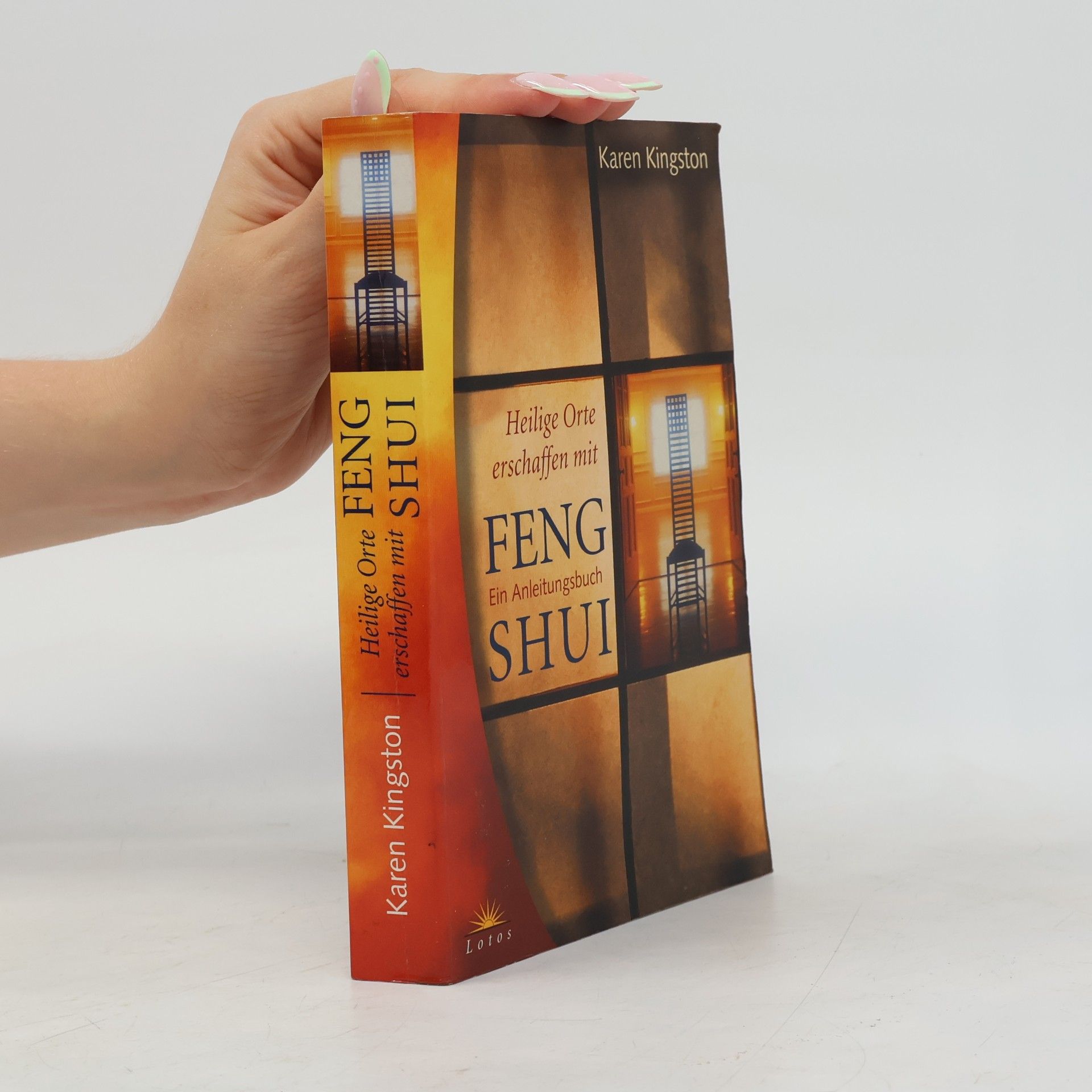 Karen Kingston Heilige Orte erschaffen mit Feng-Shui