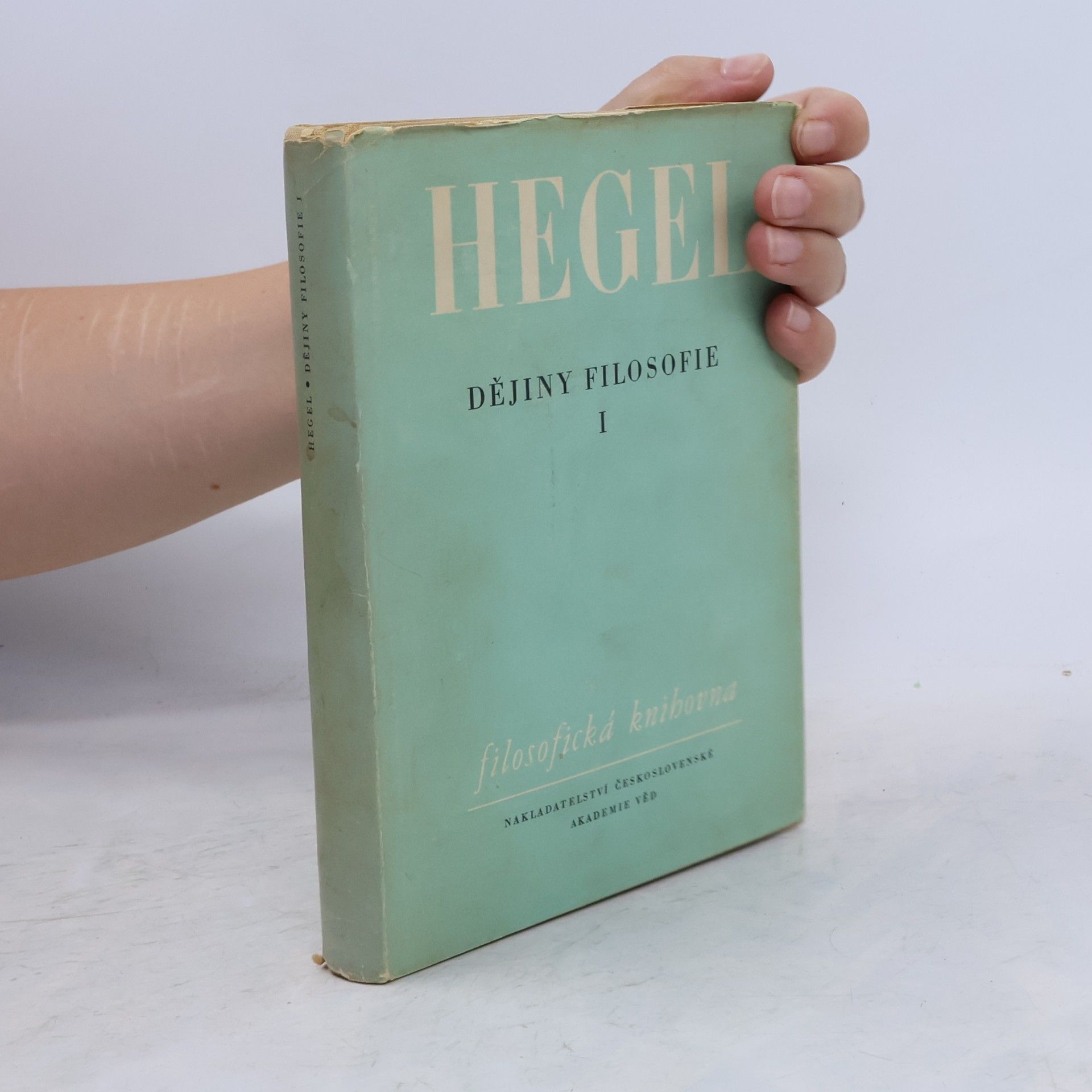 Georg Wilhelm Friedrich Hegel Dějiny filosofie I