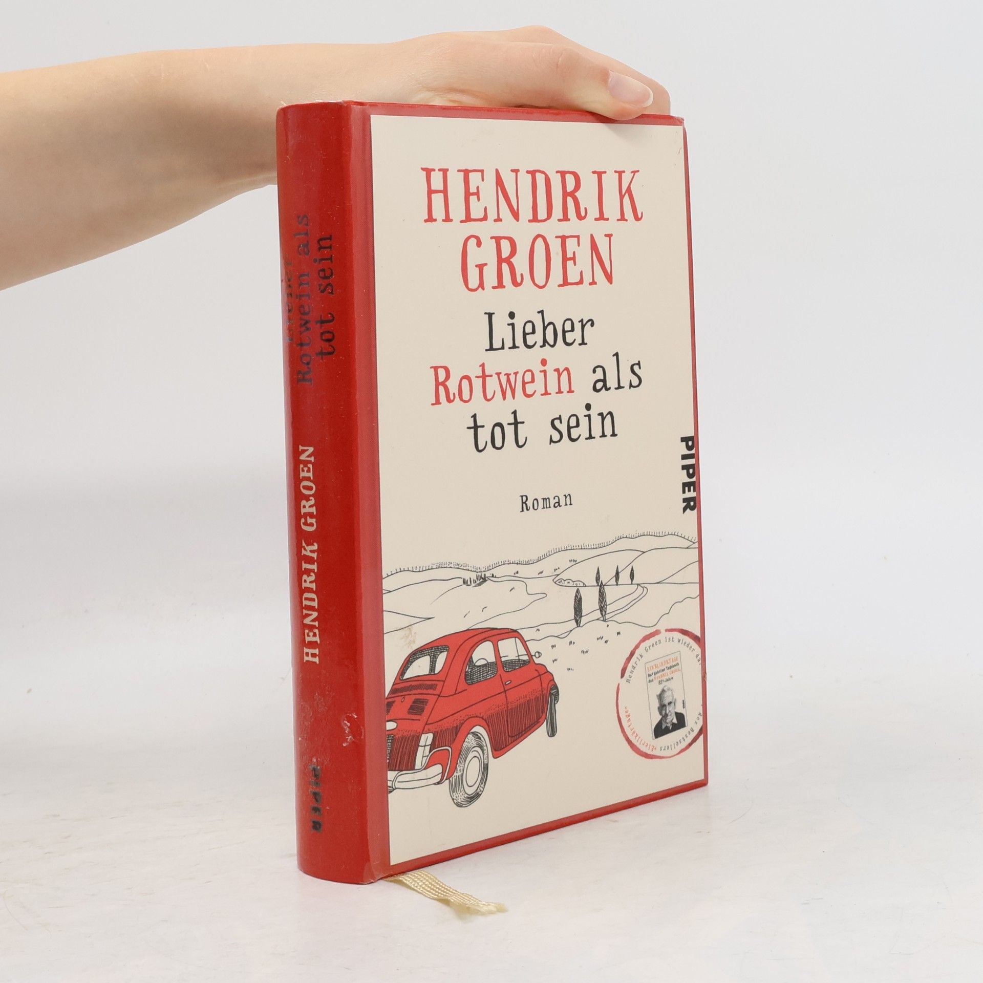 Hendrik Groen Lieber Rotwein als tot sein